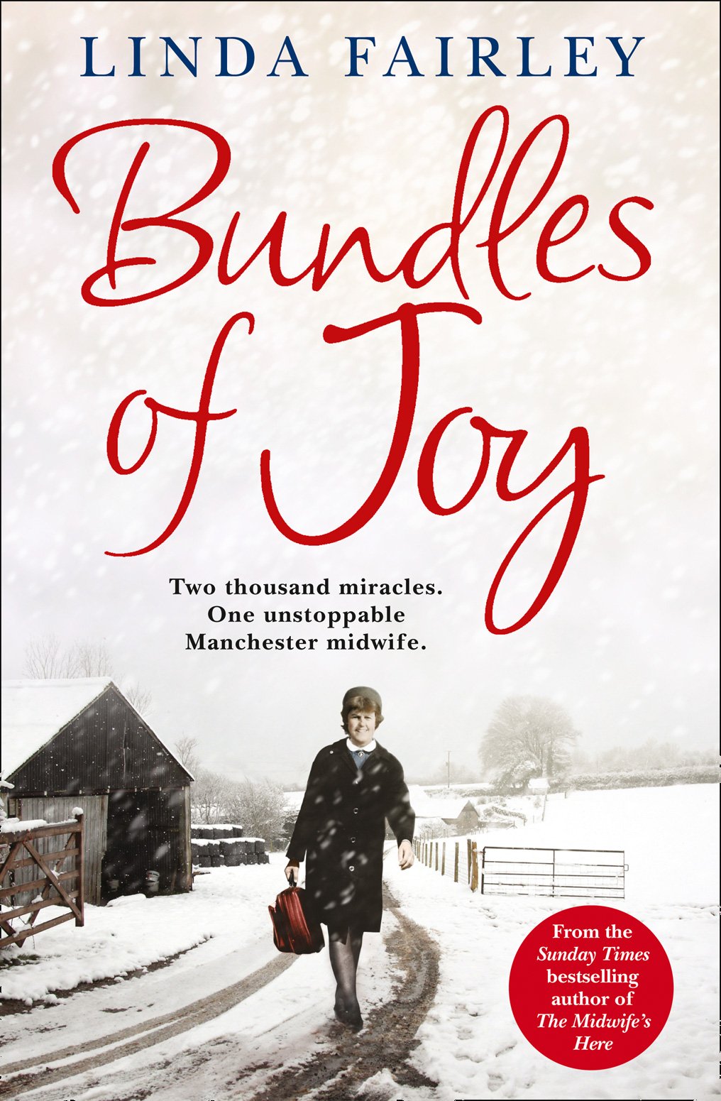 Bundles of Joy: Two Thousand Miracles. One Unstoppable Manchester Midwife Kindle Edition