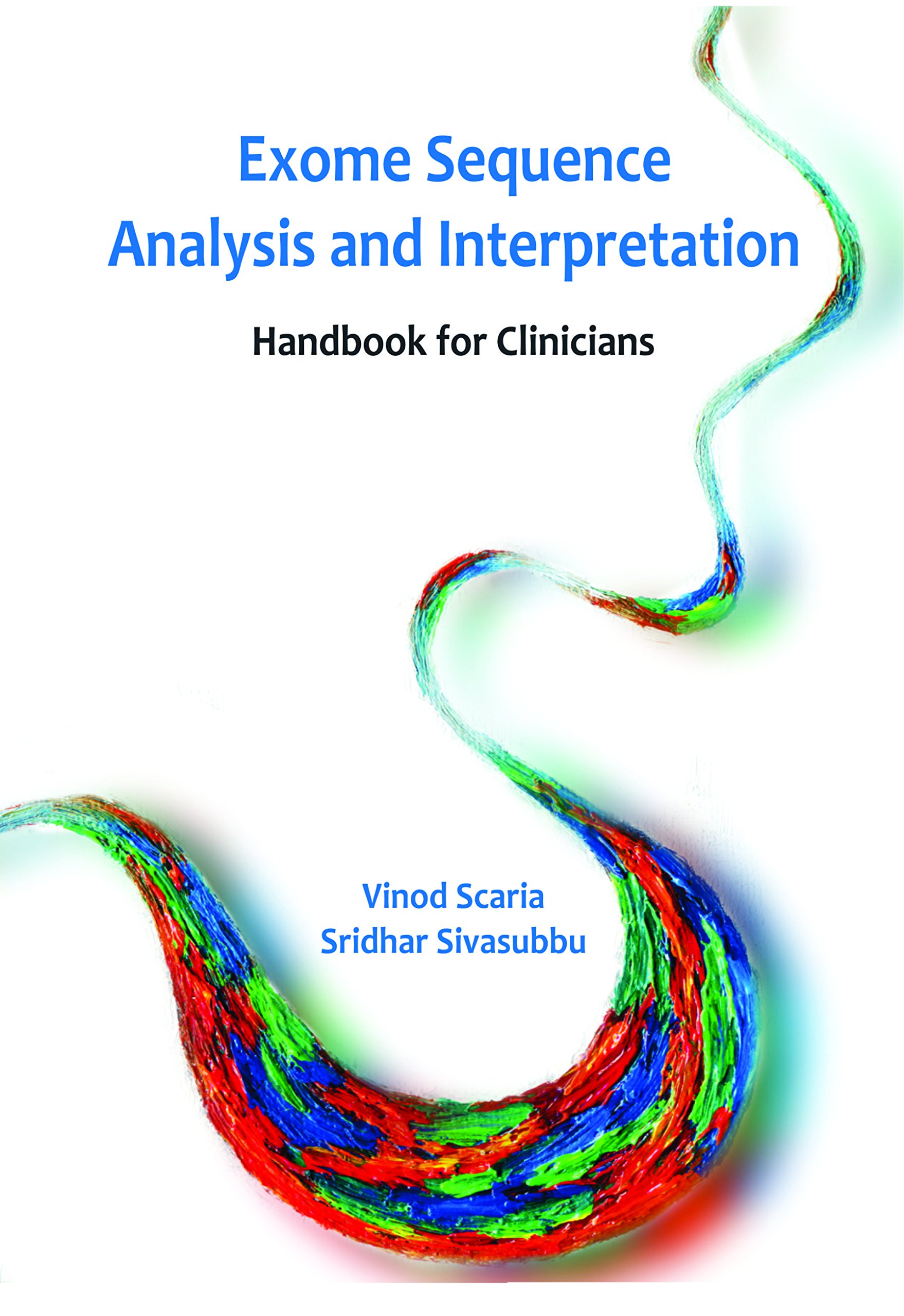 Exome Sequence Analysis and Interpretation - Handbook for Clinicians [Paperback] Vinod Scaria and Sridhar Sivasubbu-image-20
