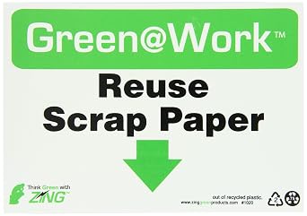 Zing Green Products 1020 Recycled Plastic Green at Work "Reuse Scrap Paper" Sign, 10" Length, 7" Width