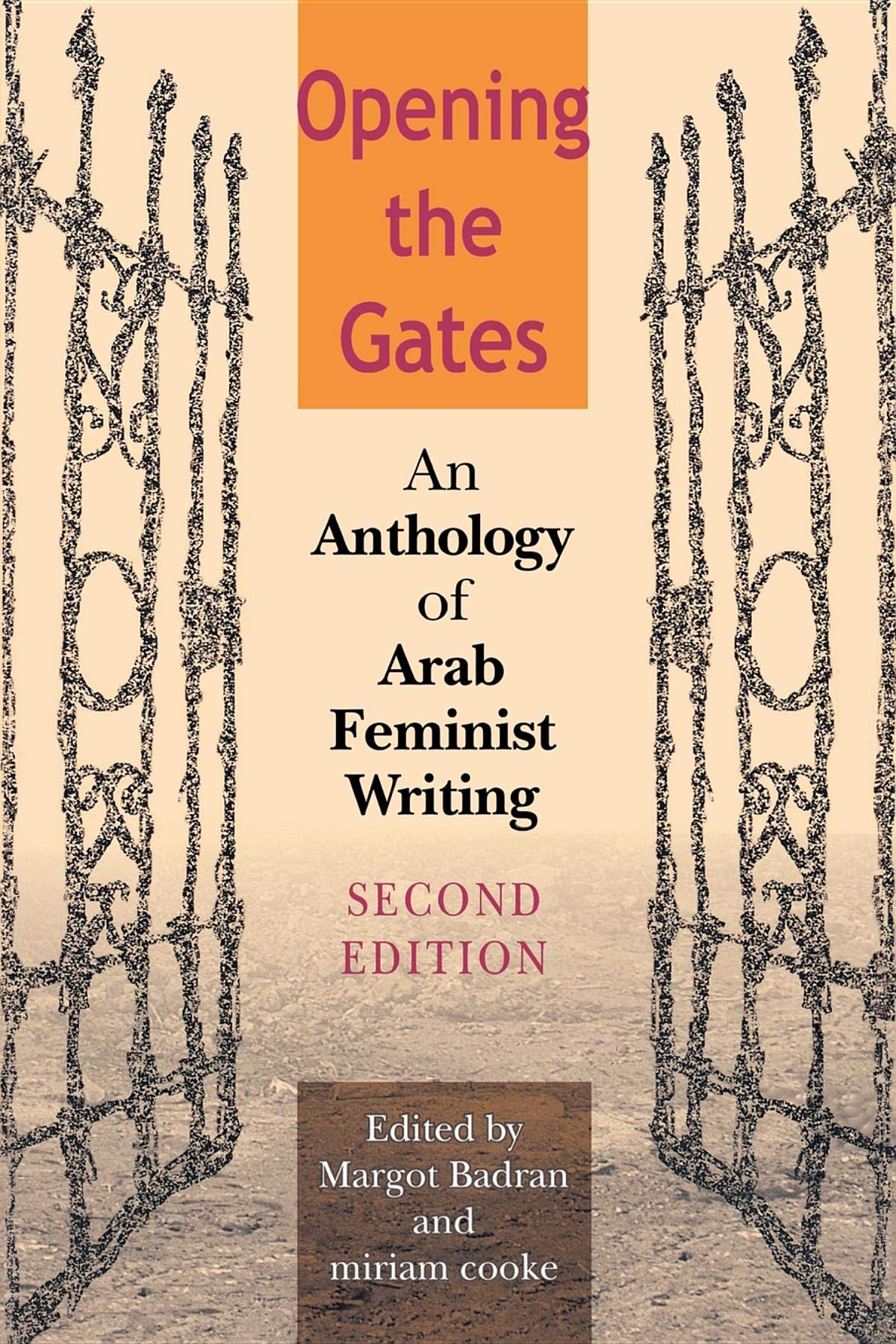 Opening the Gates, Second Edition: An Anthology of Arab Feminist Writing