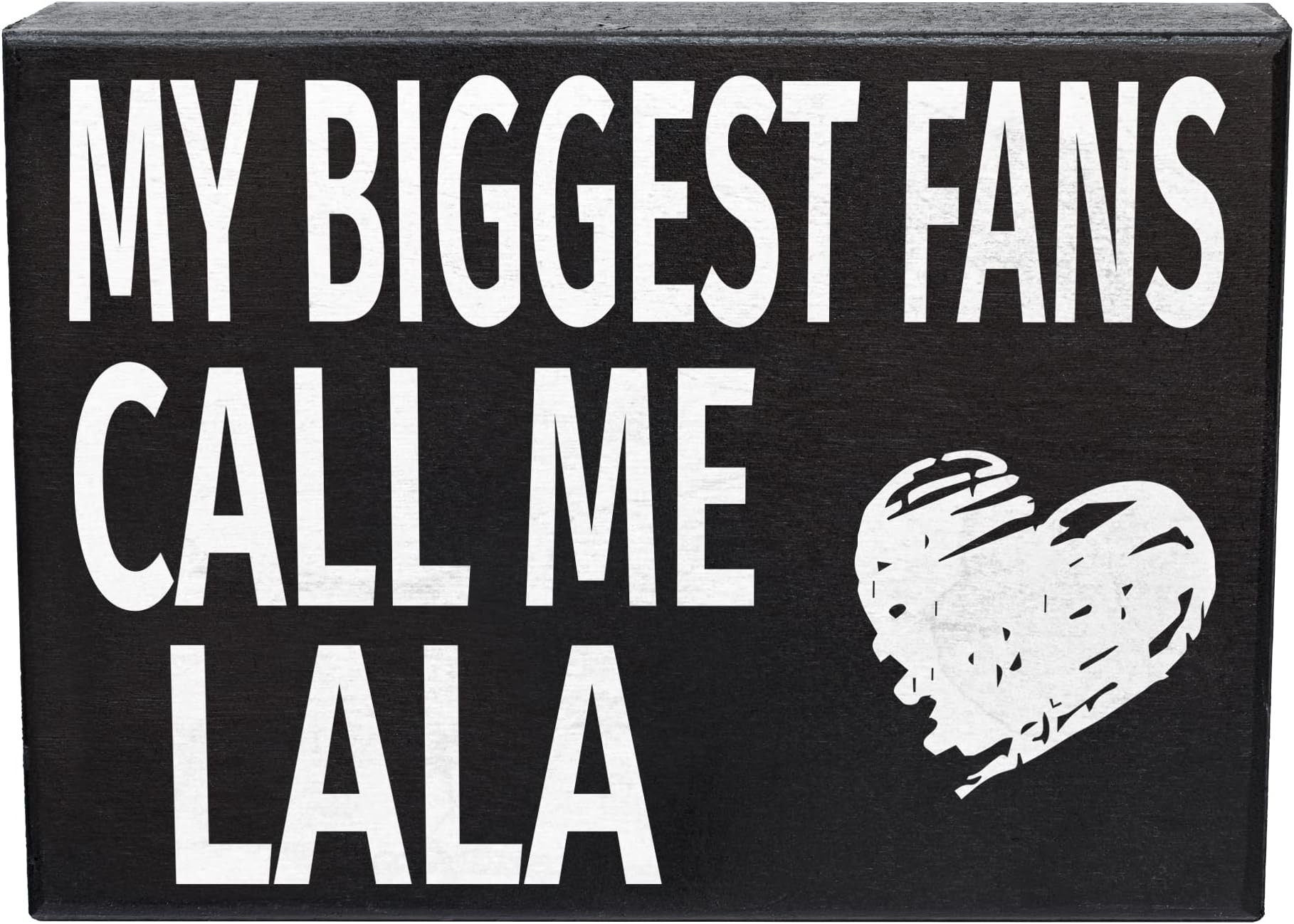 JennyGems Lala Gifts, My Biggest Fans Call Me Lala Wooden Sign, Shelf Decor and Wall Hanging, Made in USA