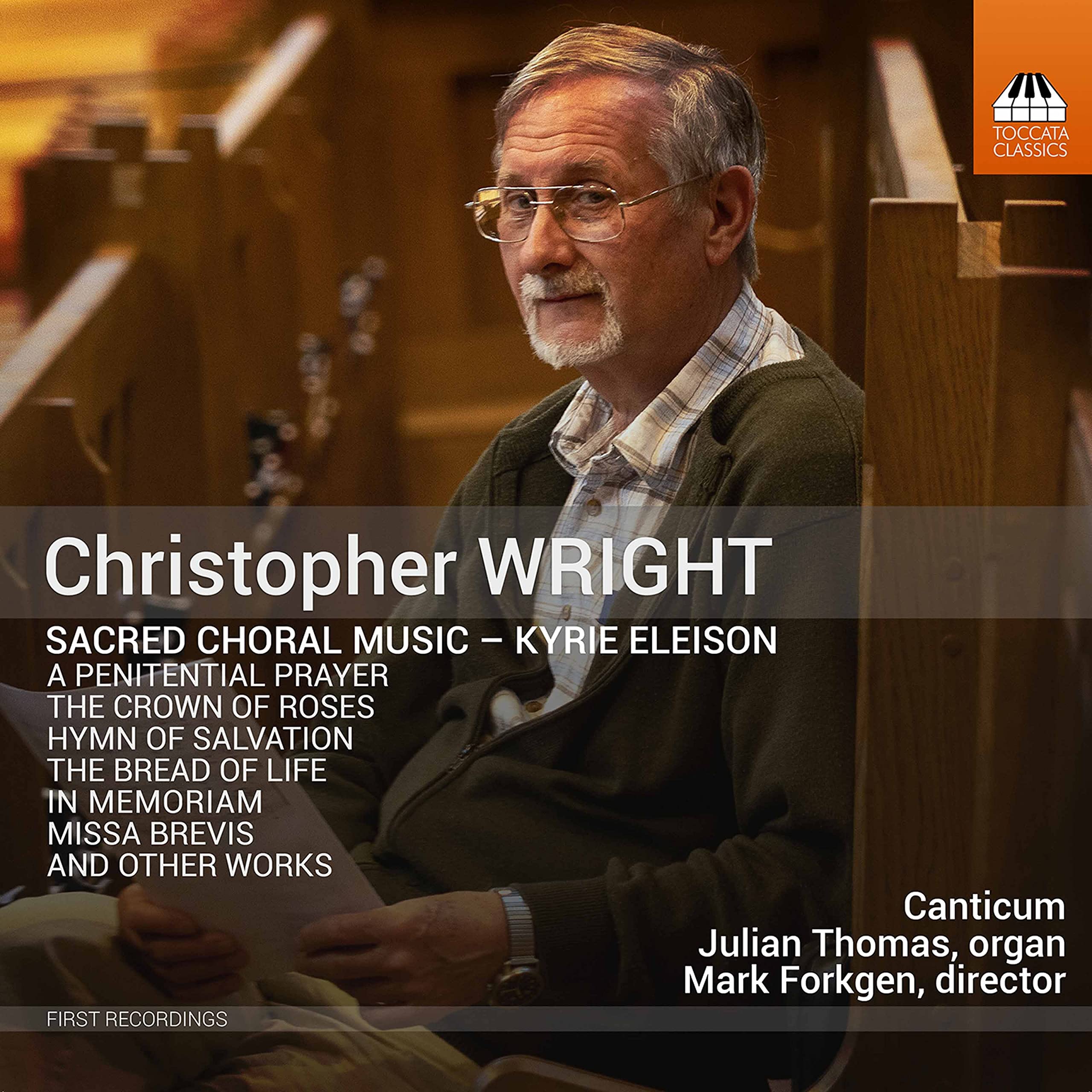 TOCC0457 Canticum/Thomas/Forkgen Christopher Wright: Sacred Choral Music - Kyrie