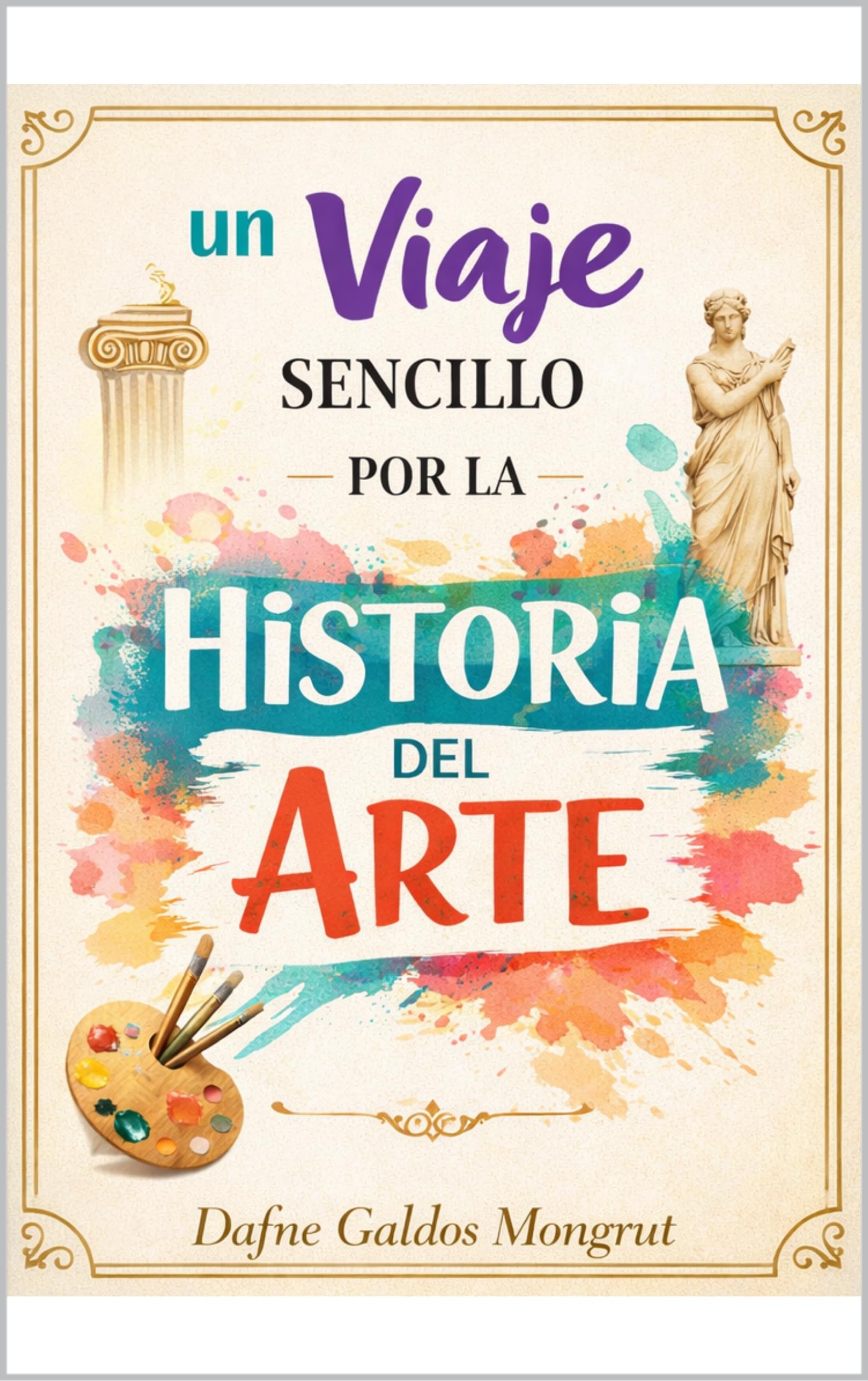 Histoire de l'art livre en espagnol Un viaje sencillo por la historia del arte