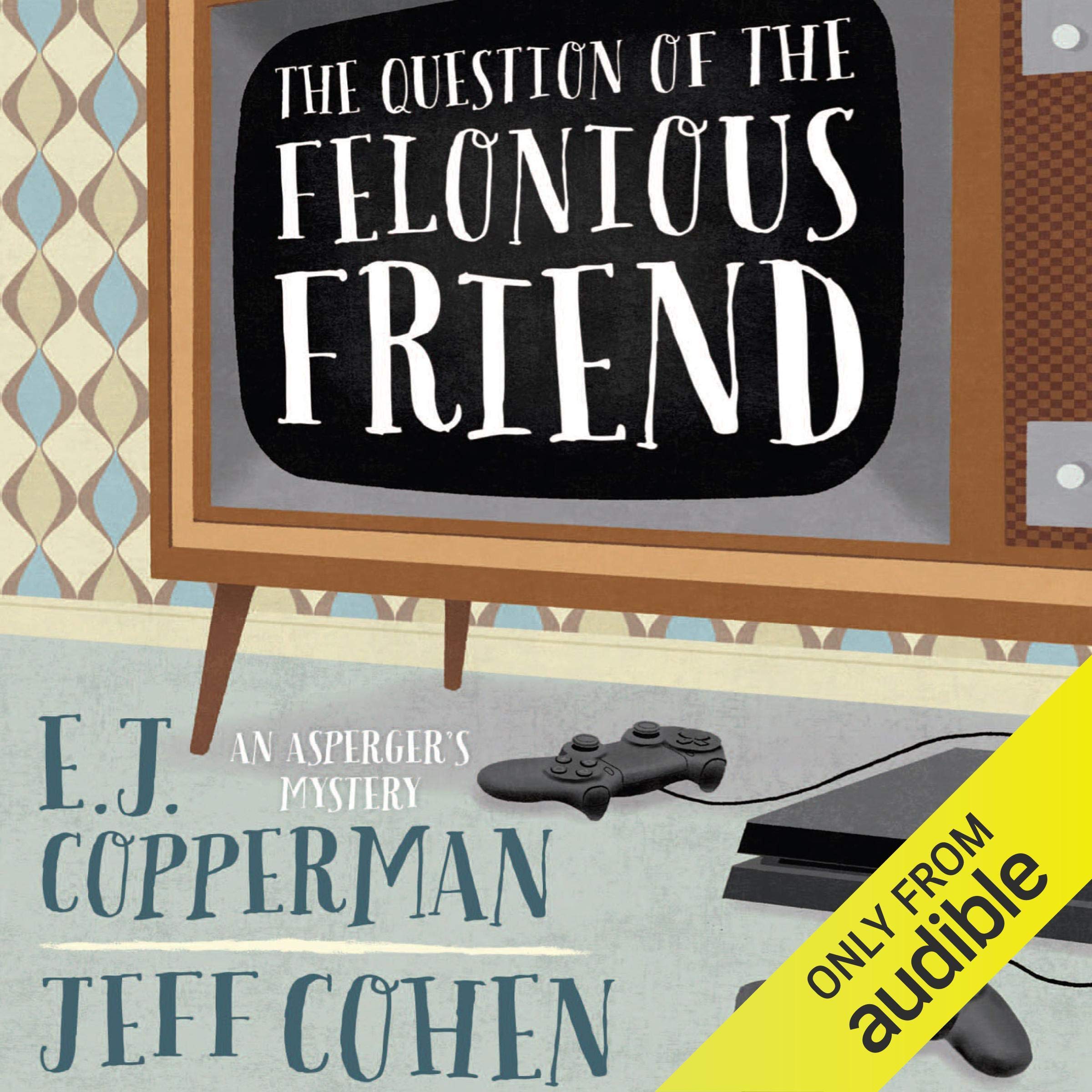 Cover art for The Question of the Felonious Friend