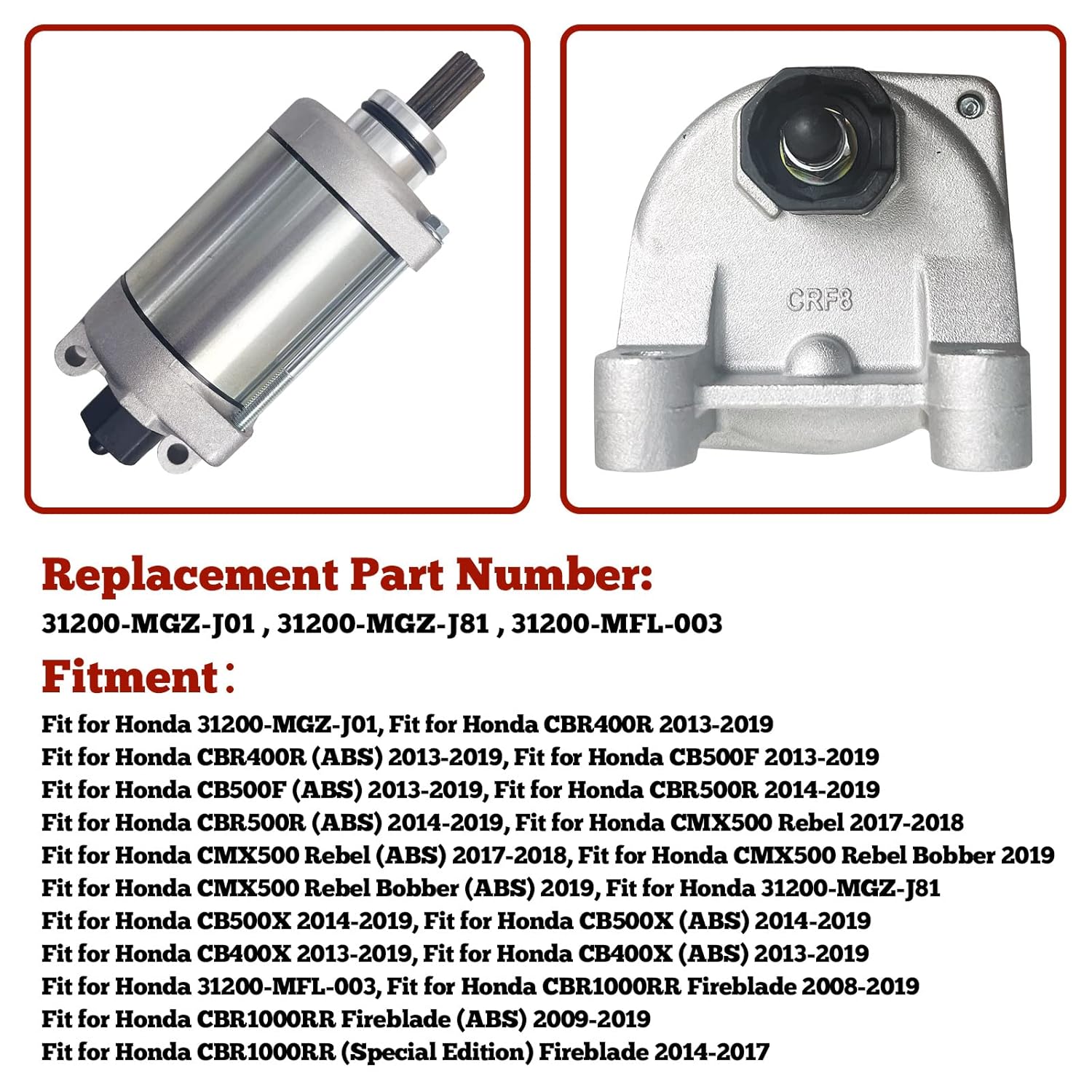 Starter Motor Replacement Fit for Honda CBR1000RR Fireblade CMX500 Rebel CBR CB 400 500 2008-2019 Motorcycle Parts Repl. OEM NO: #31200-MFL-003