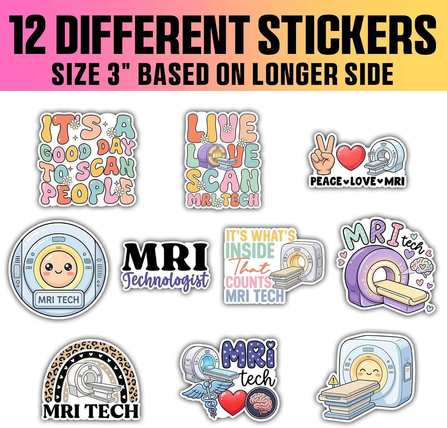 VOTANTA (12 Pcs, 3 inch) - MRI Technologist Stickers Pack, Funny MRI Tech Sticker, Cute Scanner CT Scan Tech Decal, Radiology X-Ray Medical Healthcare Gifts Decoration for Laptop, Phone, Water Bottle image 2