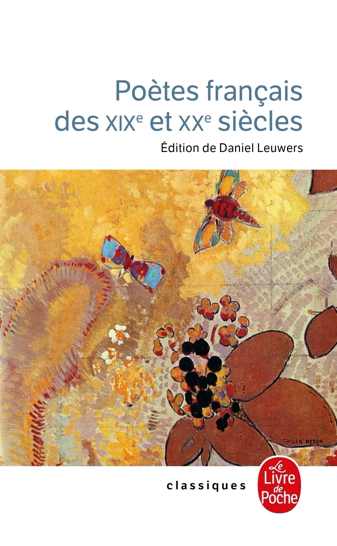 Poetes francais des XIXe et XXe siecles (Ldp Classiques)