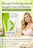 Breast Enlargement Supplement for Women | Estrogen Tablets for Women Breast Growth | Natural Breast Enlargement Pills | Effective Breast Enhancer Pills for Fuller, Firmer Bust | Pack of 60 Tablets