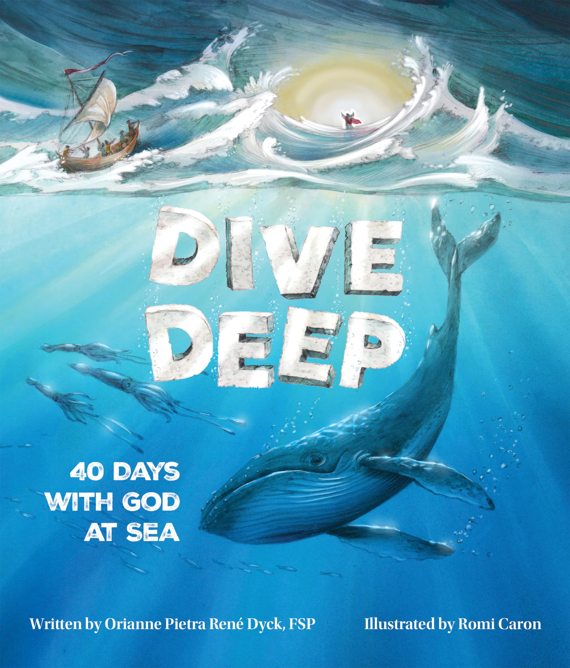 Dive Deep: 40 Days with God at Sea
