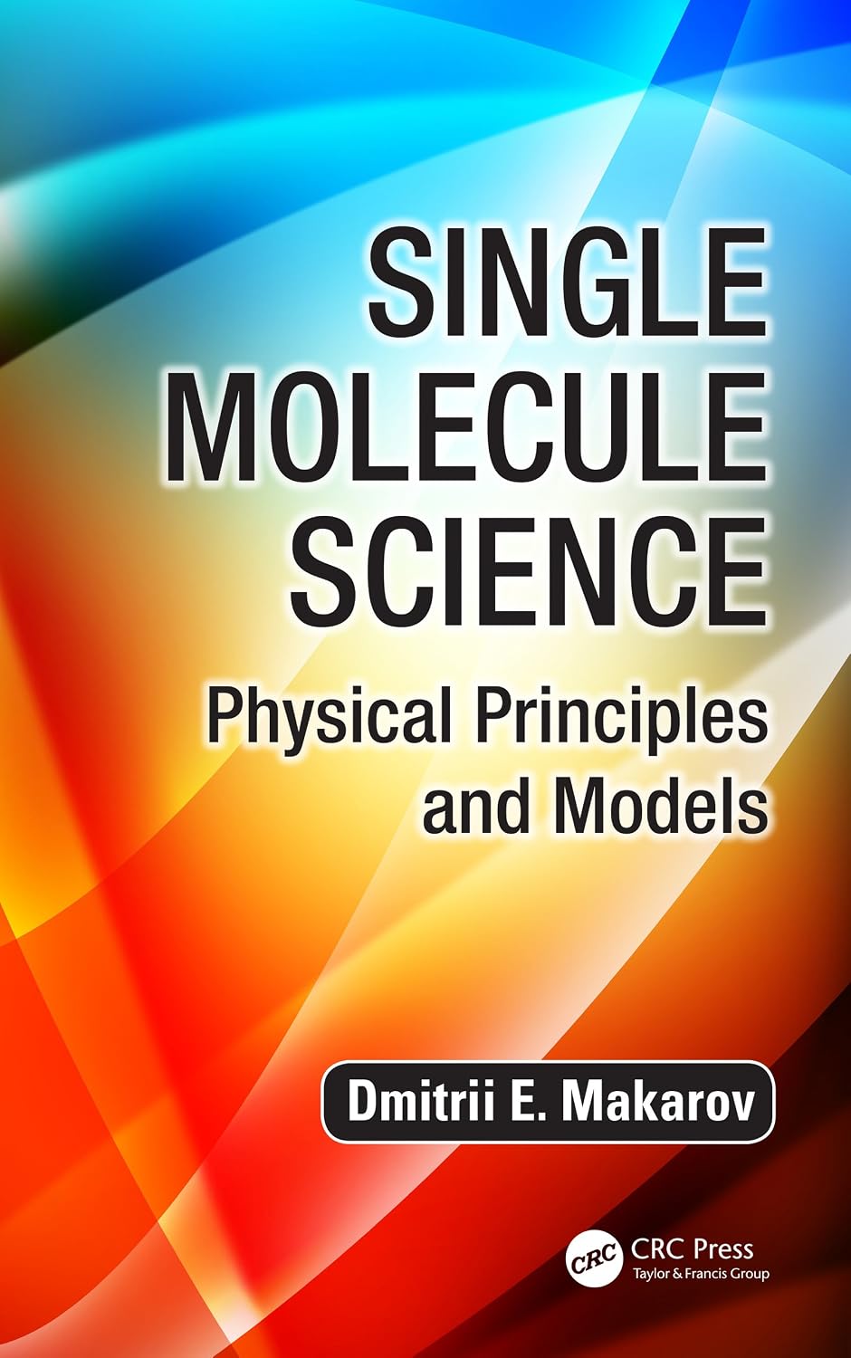 Single Molecule Science: Physical Principles and Models      1st Edition, Kindle Edition