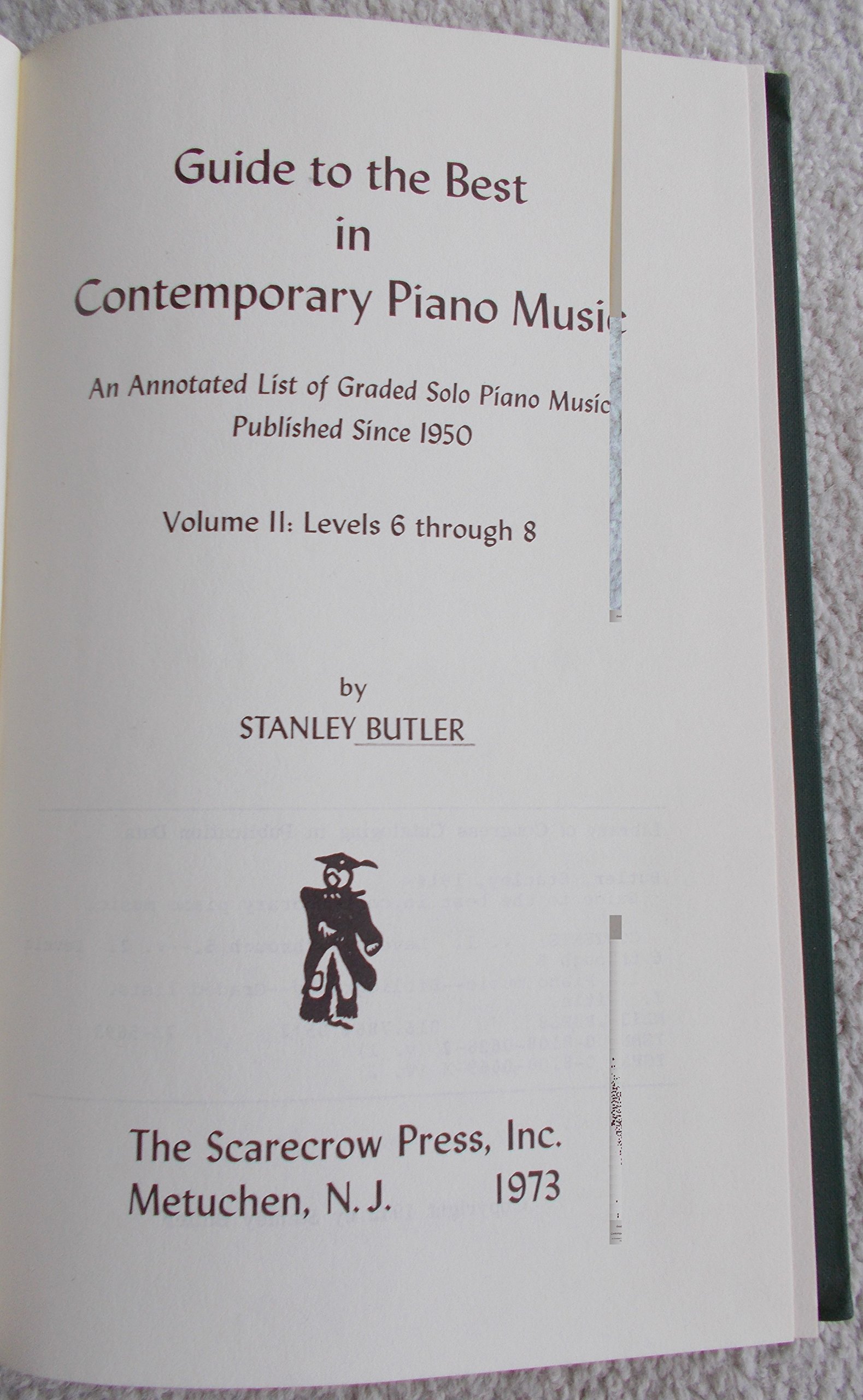 Guide to the Best in Contemporary Piano Music: An Annotated List of Graded Solo Piano Music Published Since 1950: Vol 2 (Guide to Best Contemp Piano M CB)