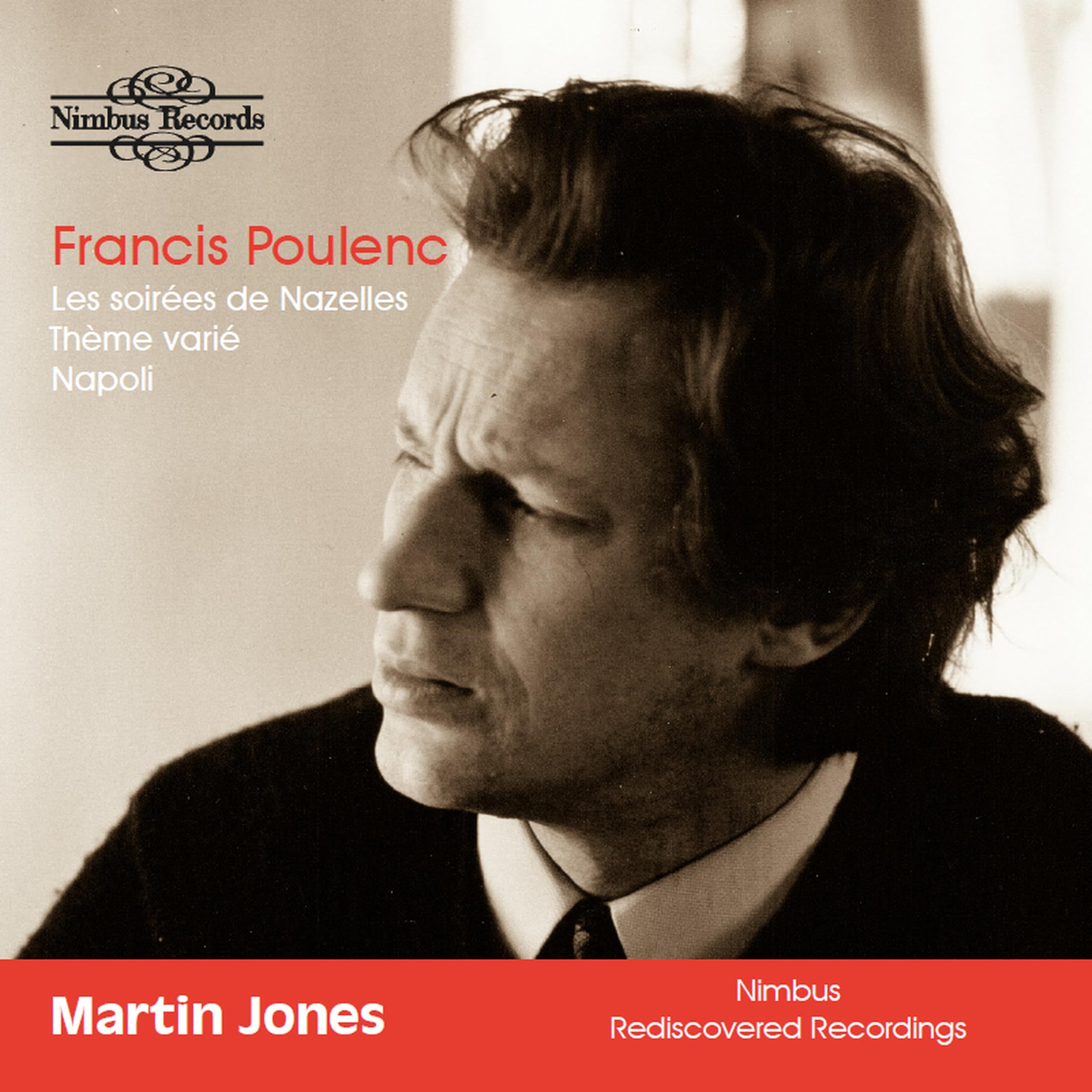 [Rediscovered Recordings] Francis Poulenc: Les Soirées De Nazelles/Thème Varie/Napoli