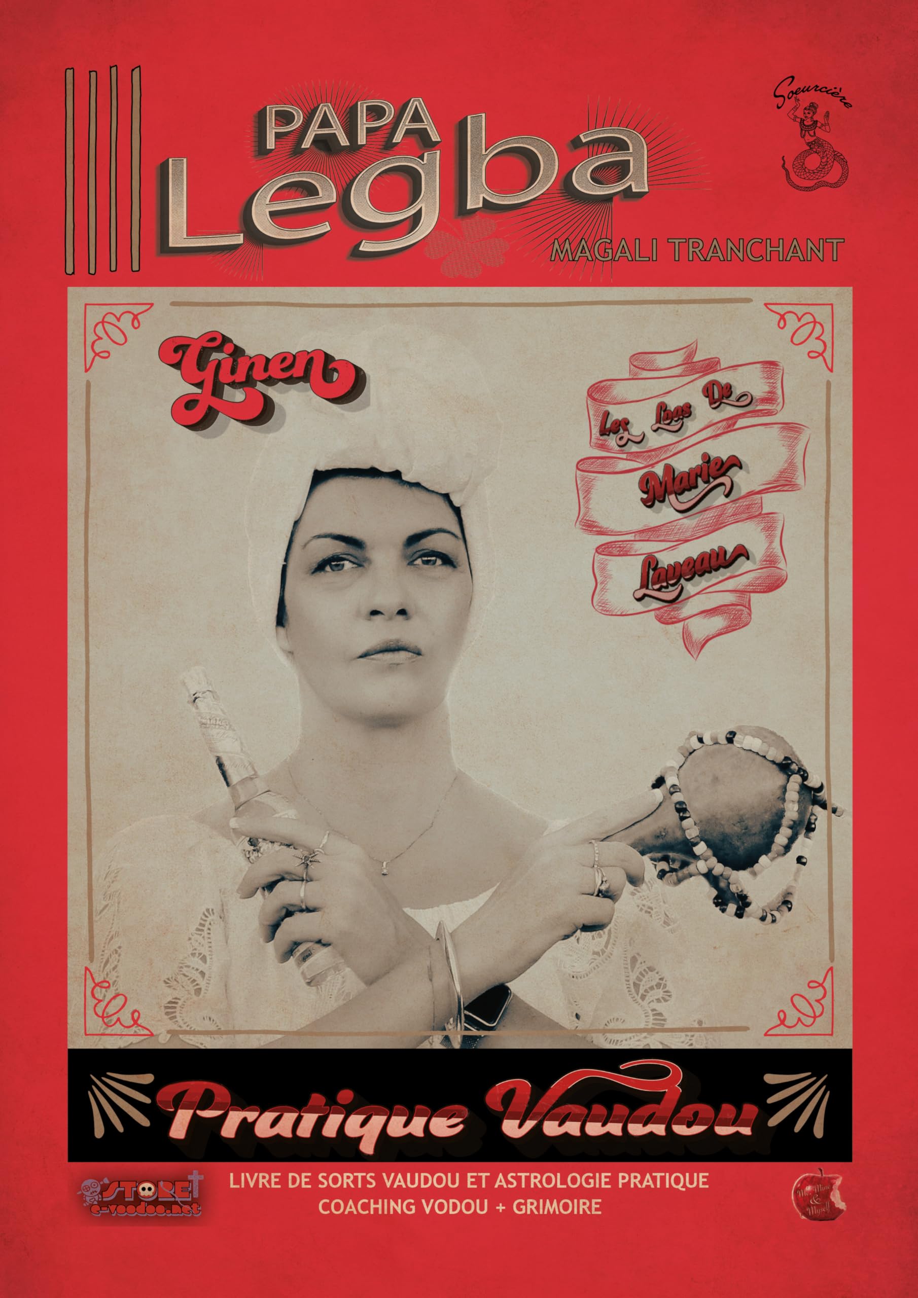PAPA LEGBA: Pratique Vaudou du Rite Ginen