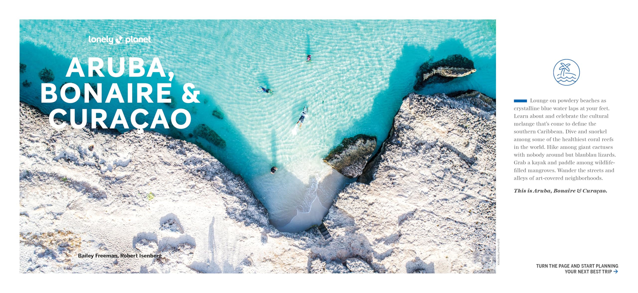 Lonely Planet Experience Aruba, Bonaire & Curacao: Includes Bonaire & Curaçao (Travel Guide)