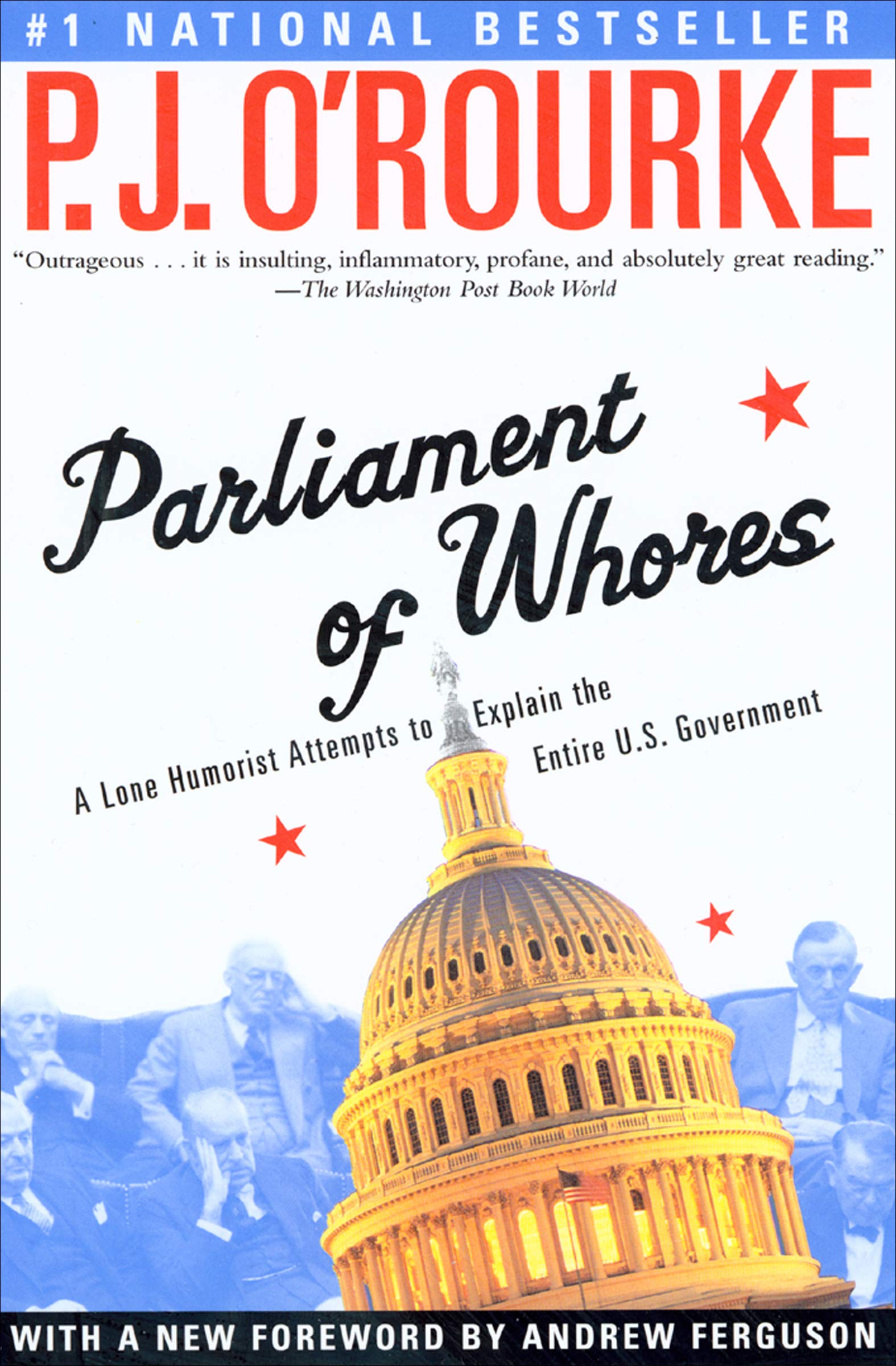 Parliament of Whores: A Lone Humorist Attempts to Explain the Entire U.S. Government