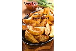 One Potato! Two Potato!: Tried-and-True Potato Recipes