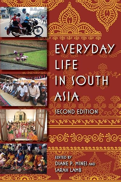 Everyday Life in South Asia, Second Edition