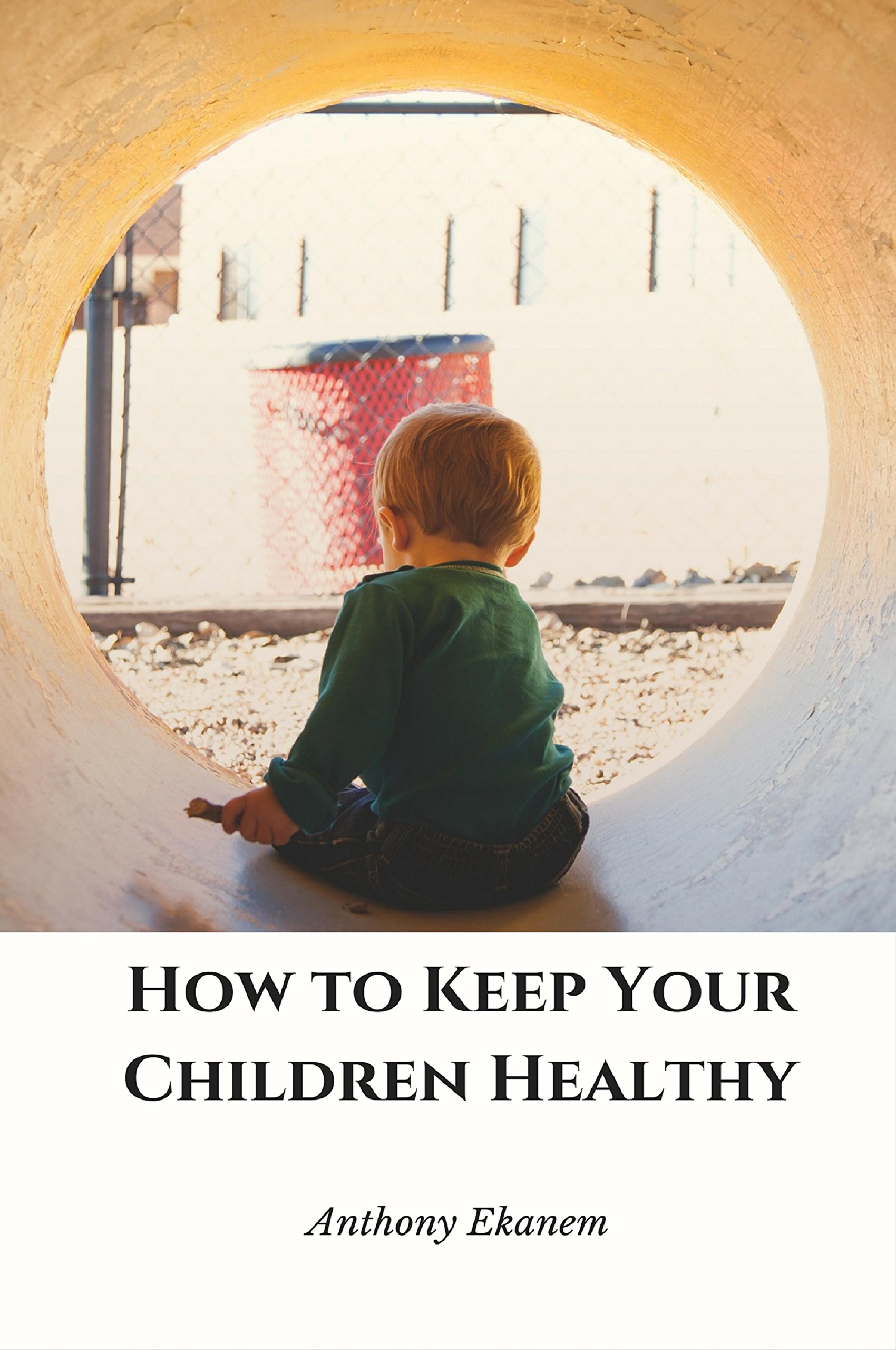 Buy How to Keep Your Children Healthy — BookShops.in