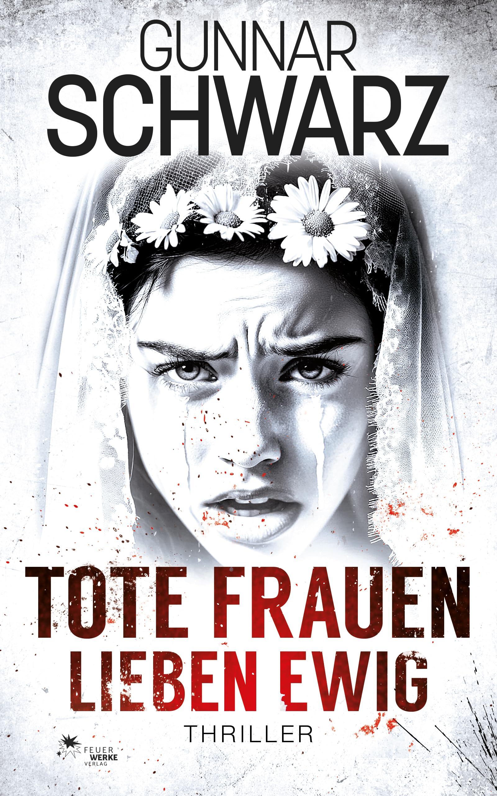 Tote Frauen lieben ewig (Bekker & Meislow - Thriller 3)
