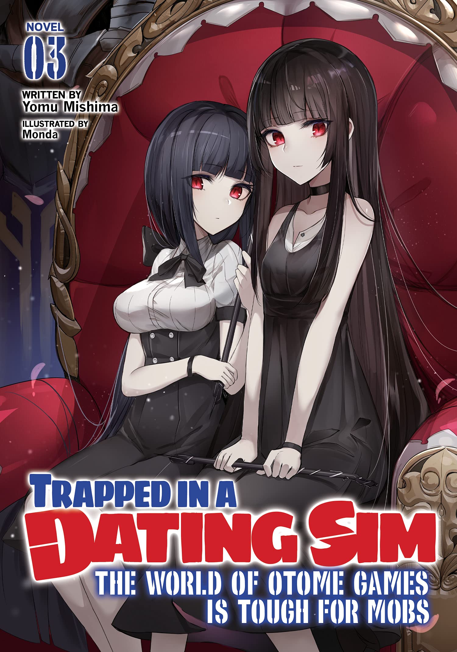 Trapped in a Dating Sim: The World of Otome Games is Tough for Mobs (Light  Novel) Vol. 3: Mishima, Yomu, Monda: 9781648272950: Books - Amazon.ca