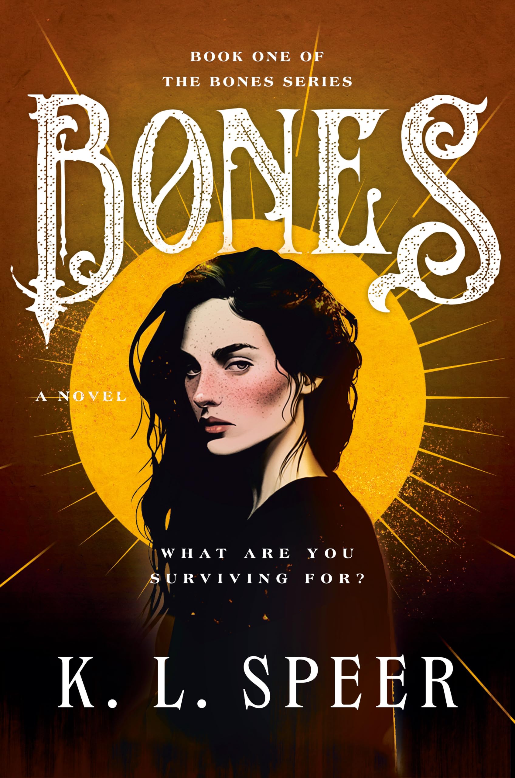 Bones: A Novel (The Bones Series)