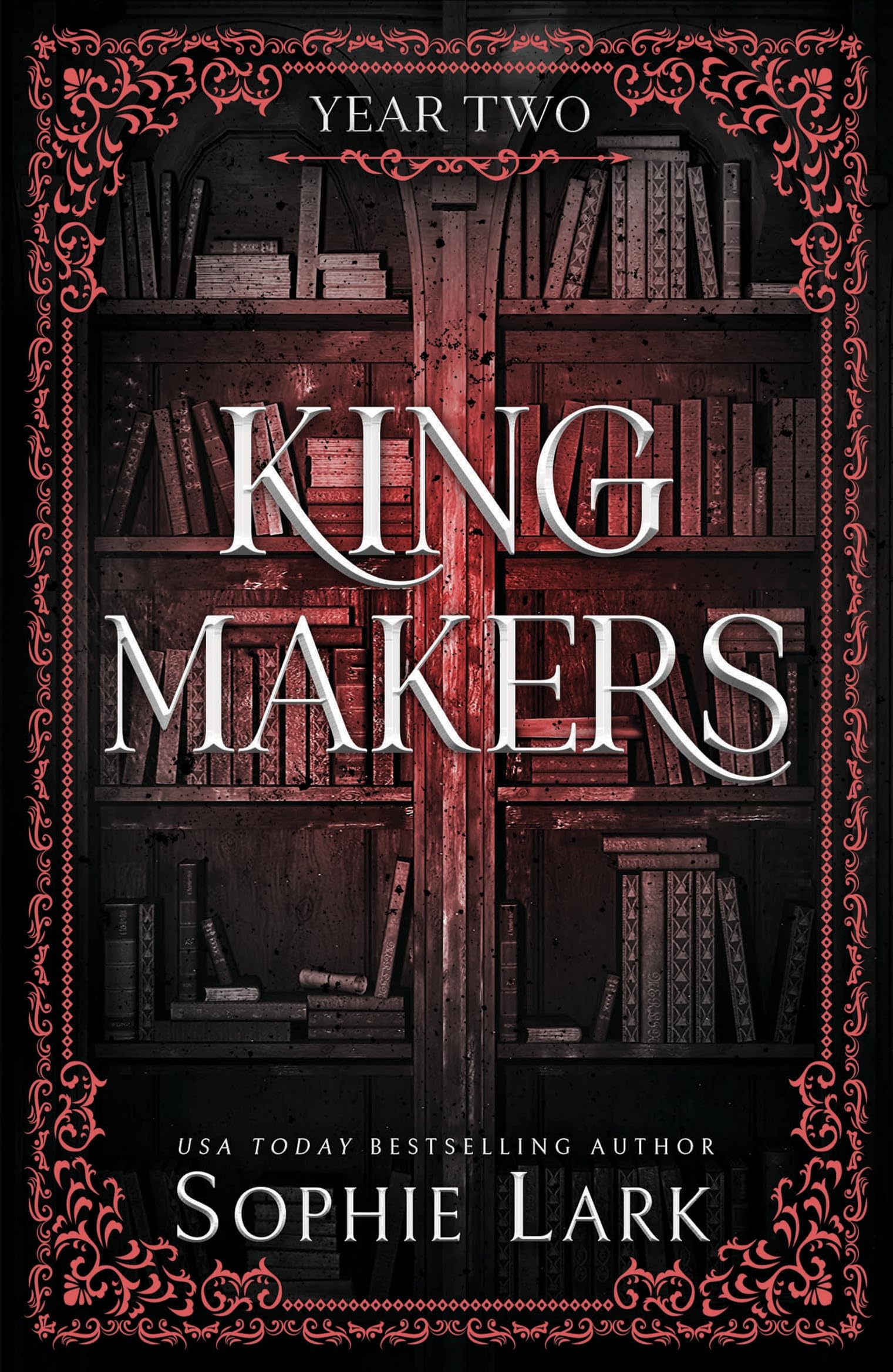 Kingmakers Year Two by Sophie Lark - 9781464233869
