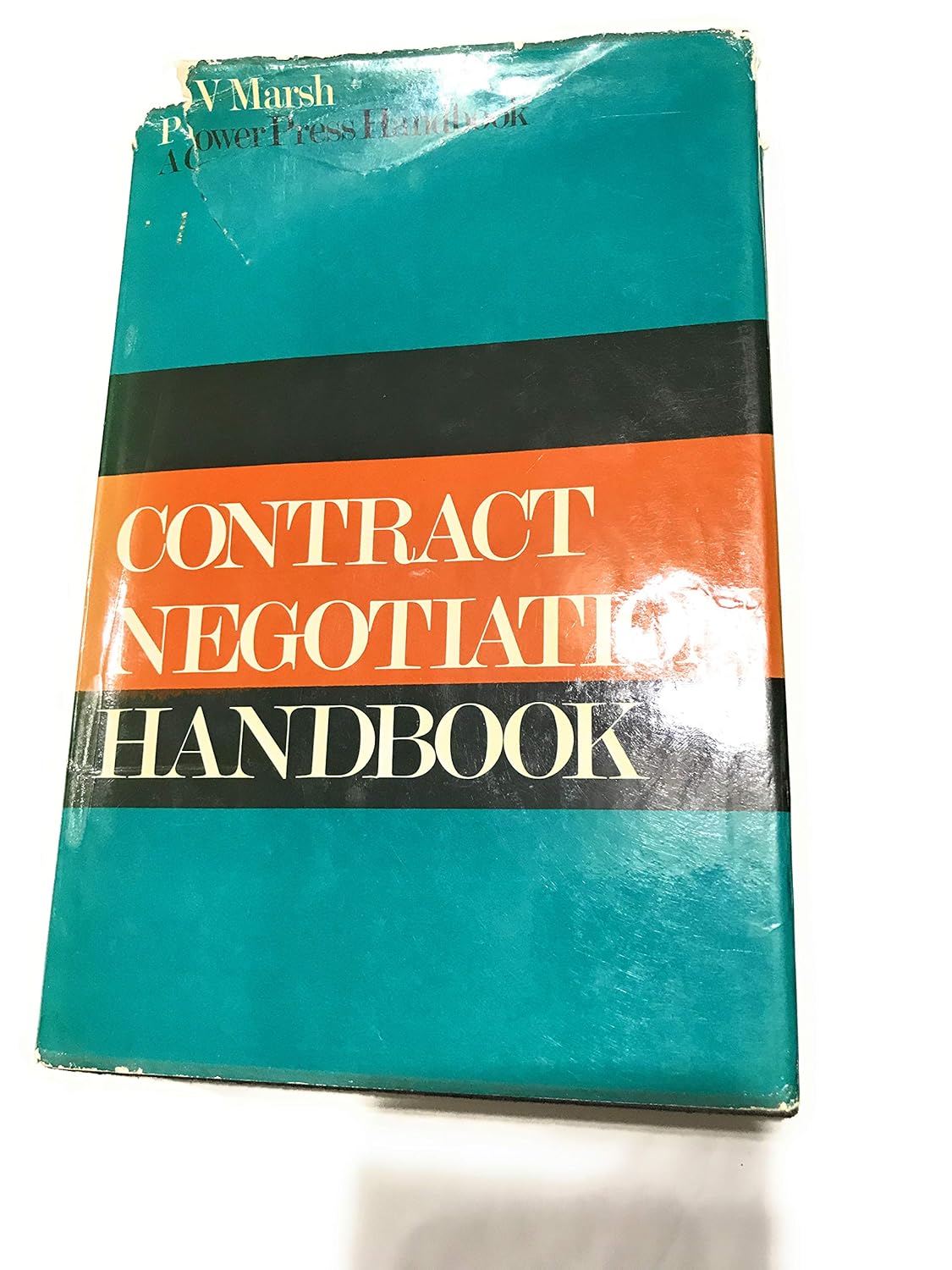 Contract Negotiation Handbook A Gower Press Handbook Marsh P D V