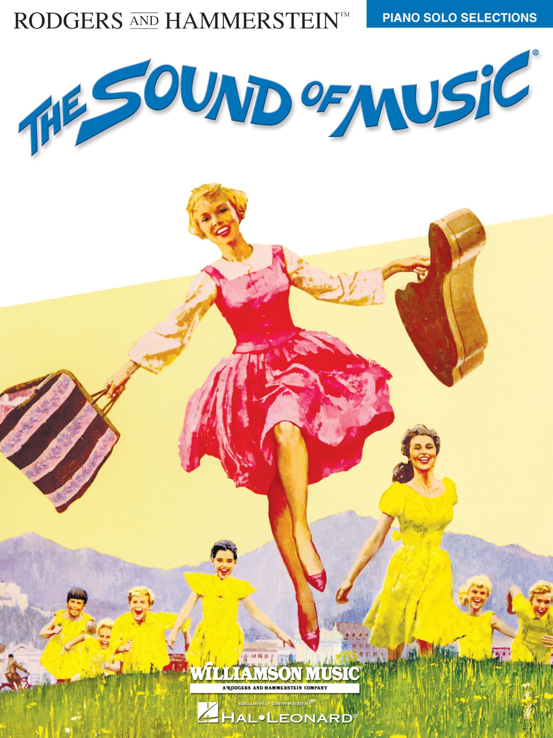 The Sound of Music Piano Solo Selections | Richard Rodgers (Music) and Oscar Hammerstein II (Lyrics) | Intermediate to Advanced Solo Piano Sheet Music Songbook | 12 Broadway Classics, No Lyrics