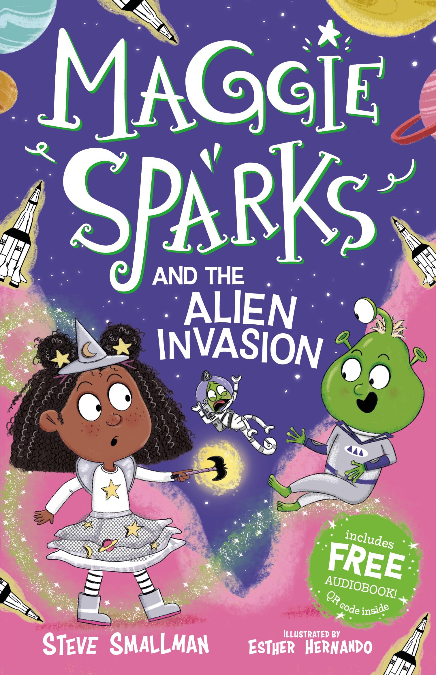 Maggie Sparks and the Alien Invasion - a Story of a Little Witch, Magic & Space for Ages 5+