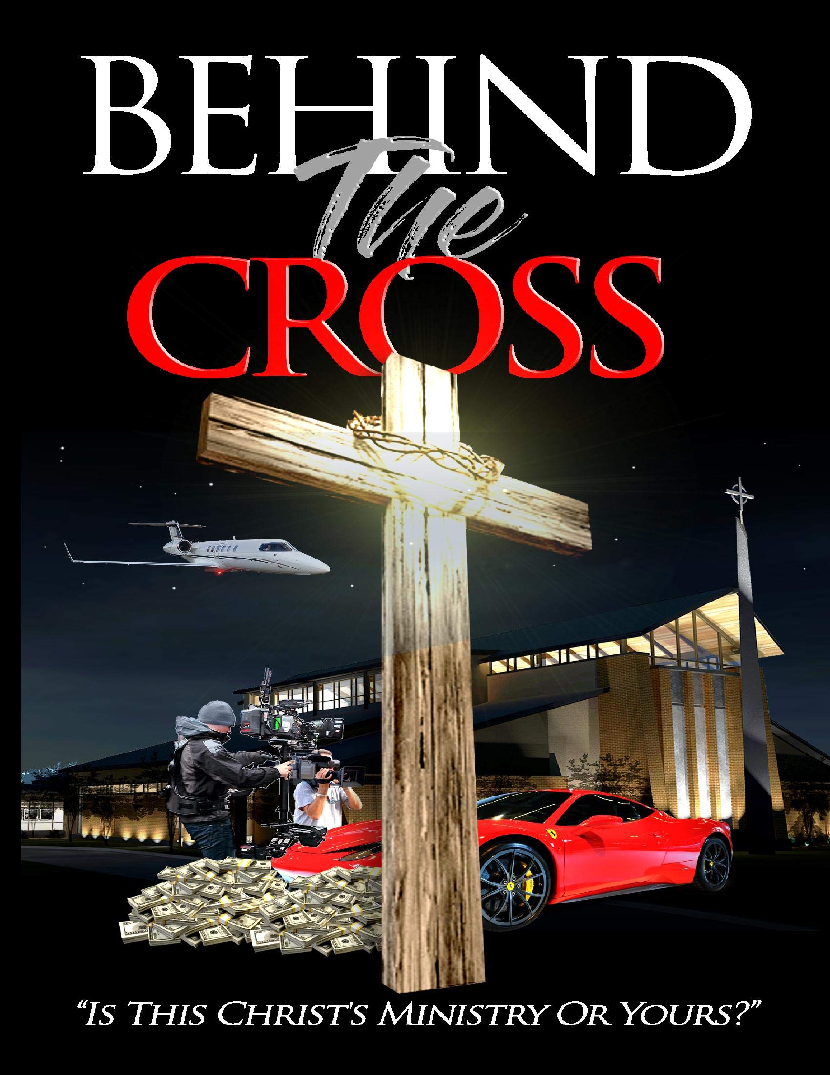 Behind the Cross: Is This Christ's Ministry or Yours?