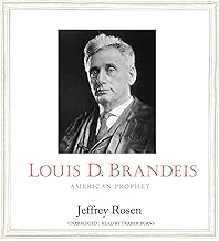 Louis D. Brandeis: American Prophet