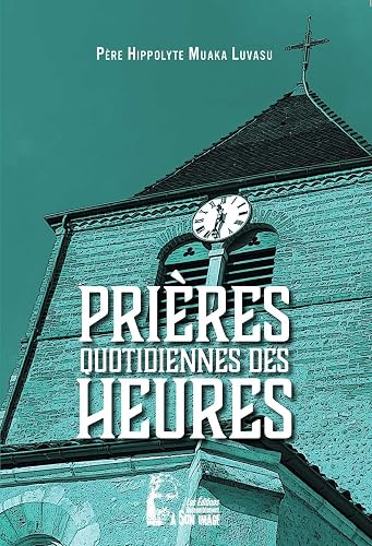 Prières quotidiennes des heures