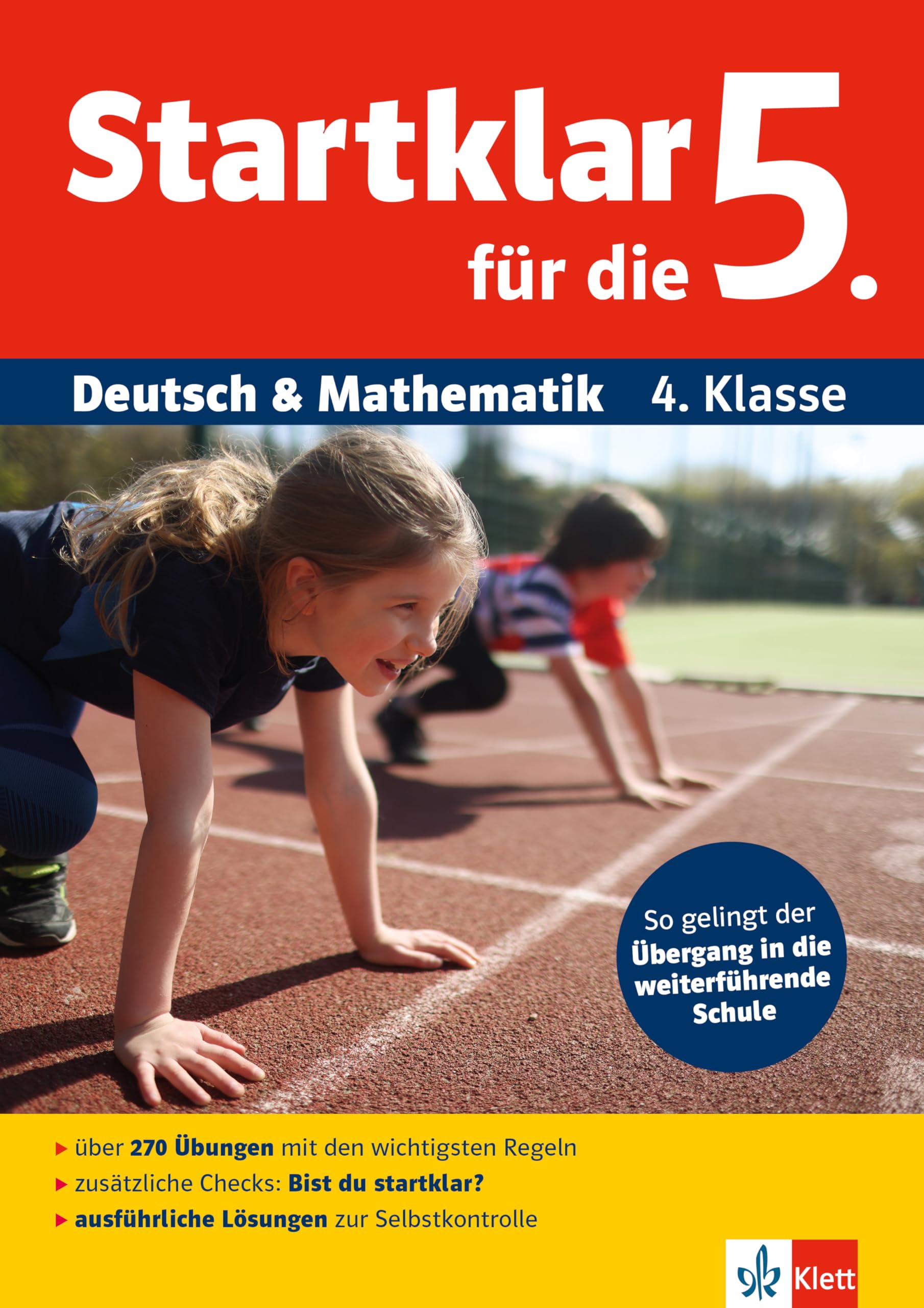 Startklar für die 5.: So gelingt der Übergang in die weiterführende Schule. Übungsbuch für Deutsch und Mathematik 4. Klasse
