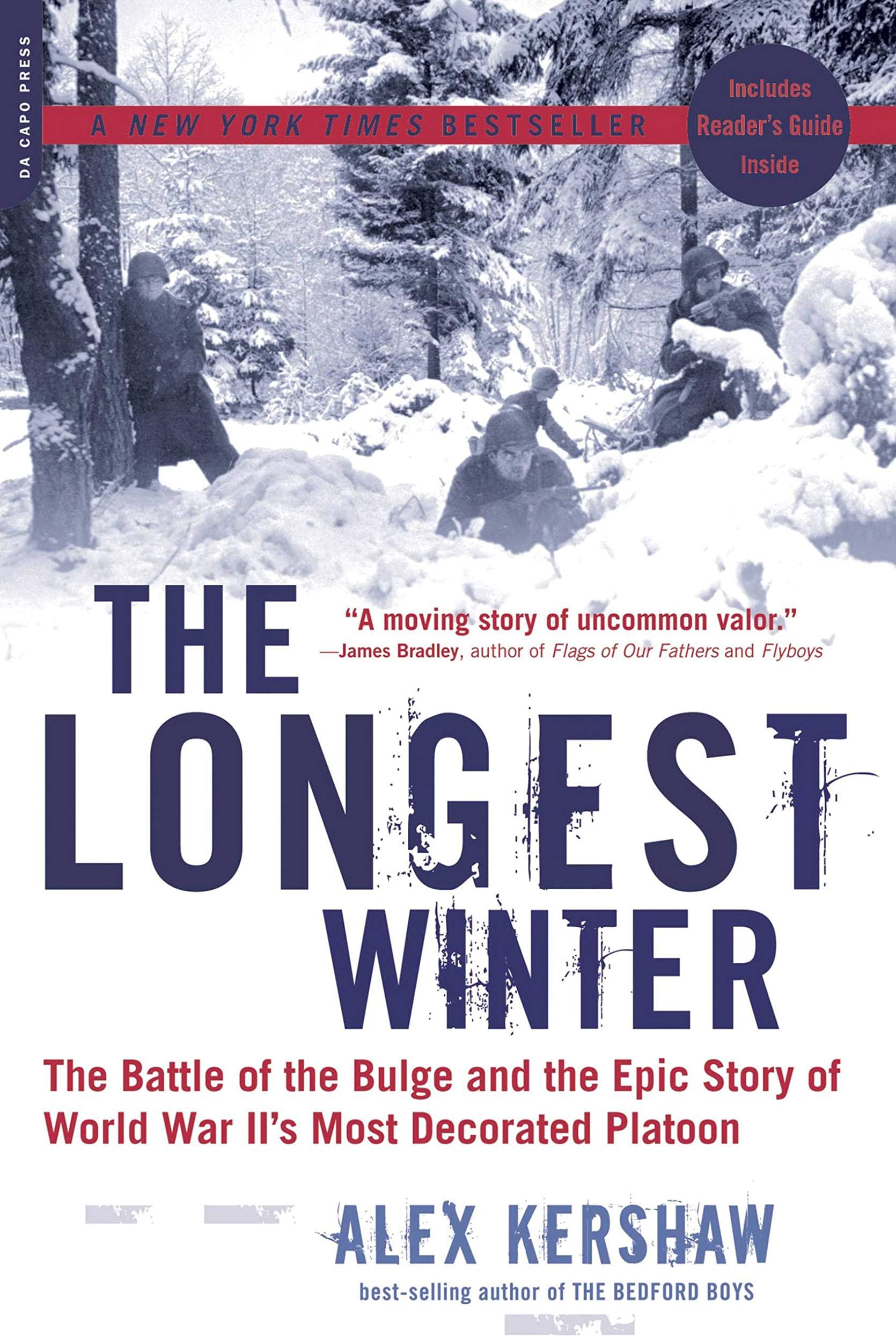 The Longest Winter: The Battle of the Bulge and the Epic Story of World War II's Most Decorated Platoon