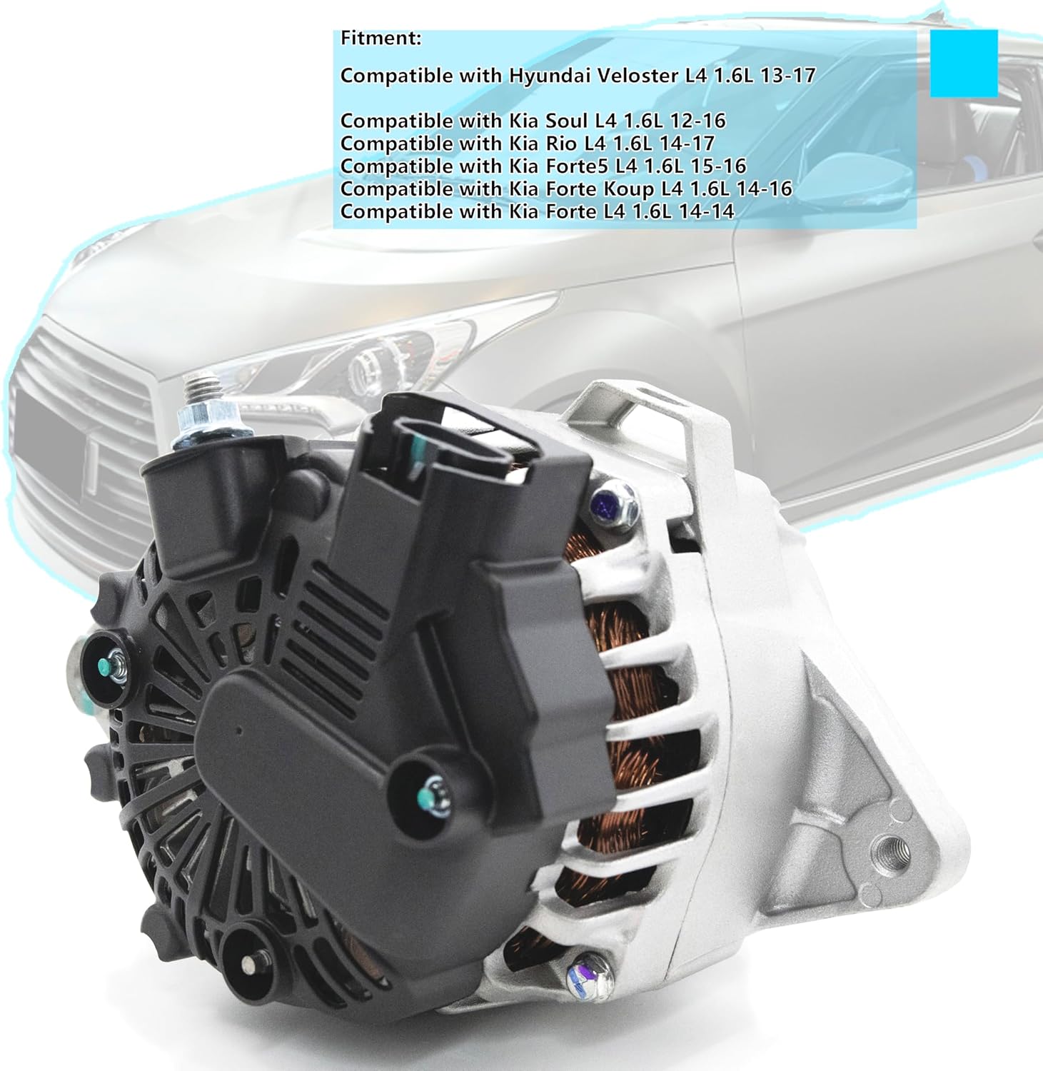 Alternator Fit for Hyundai Veloster L4 1.6L 2015-2017,Fit for Kia Soul 1.6L 13-16,Fit for Rio 1.6L 14-17,Fit for Forte5 1.6L 14-16,Fit for Forte Koup 1.6L 14-16,373002B760 37300-2B760