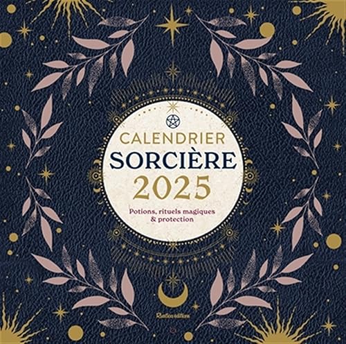 Calendrier mural sorcière 2025: Potions, rituels magiques &amp; protection