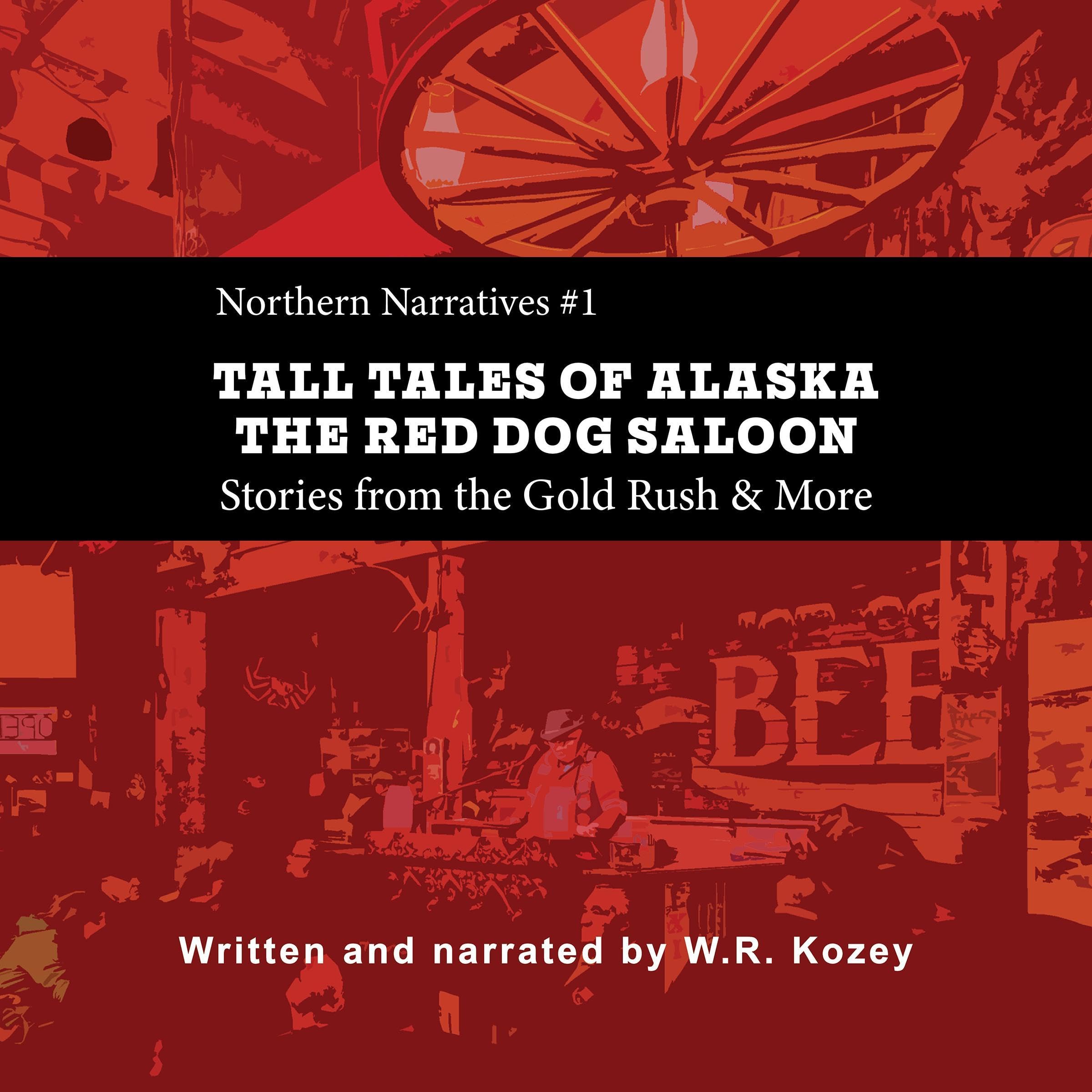 Cover art for Tall Tales of Alaska: The Red Dog Saloon