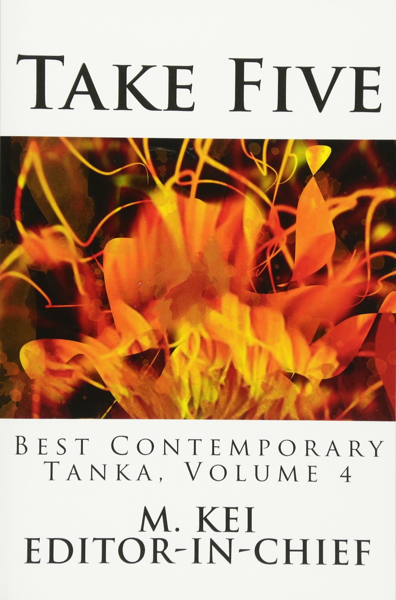 Take Five: Best Contemporary Tanka, Volume 4