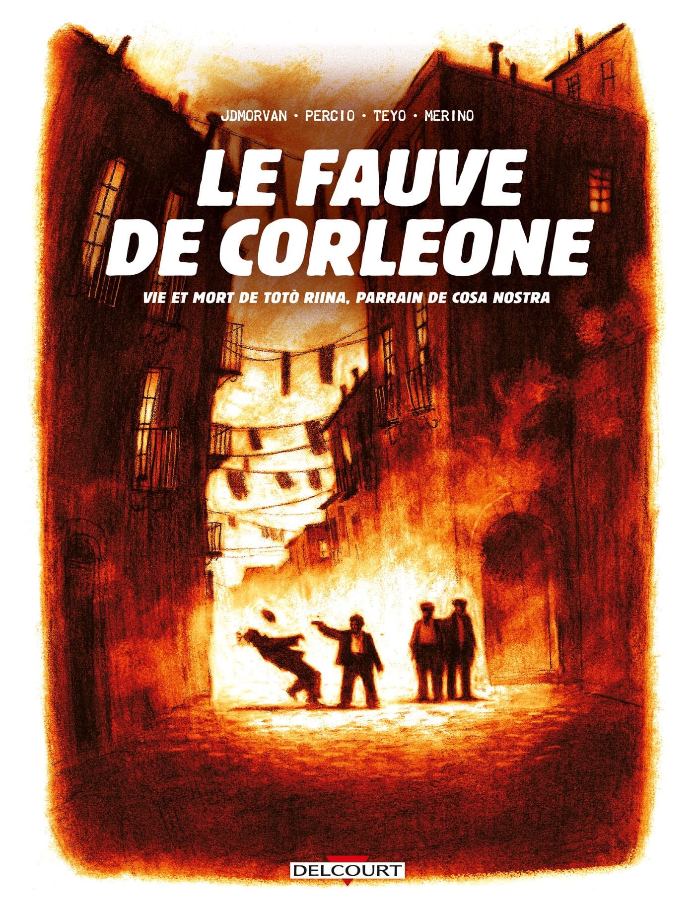 Le Fauve de Corleone: Vie et mort de Totò Riina, parrain de cosa nostra