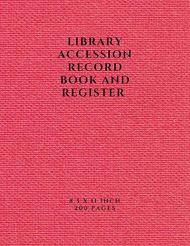 LIBRARY ACCESSION RECORD BOOK AND REGISTER: CATALOGUE TO ENTER BOOK LENDING/BORROWING/DUES ETC OF LIBRARY WITH 200 PAGE (PAGE 8.5X11 INCH).HANDY AND ... LOAN/BOOK STOCK/RECEIPT REGISTRY FOR LIBRARY