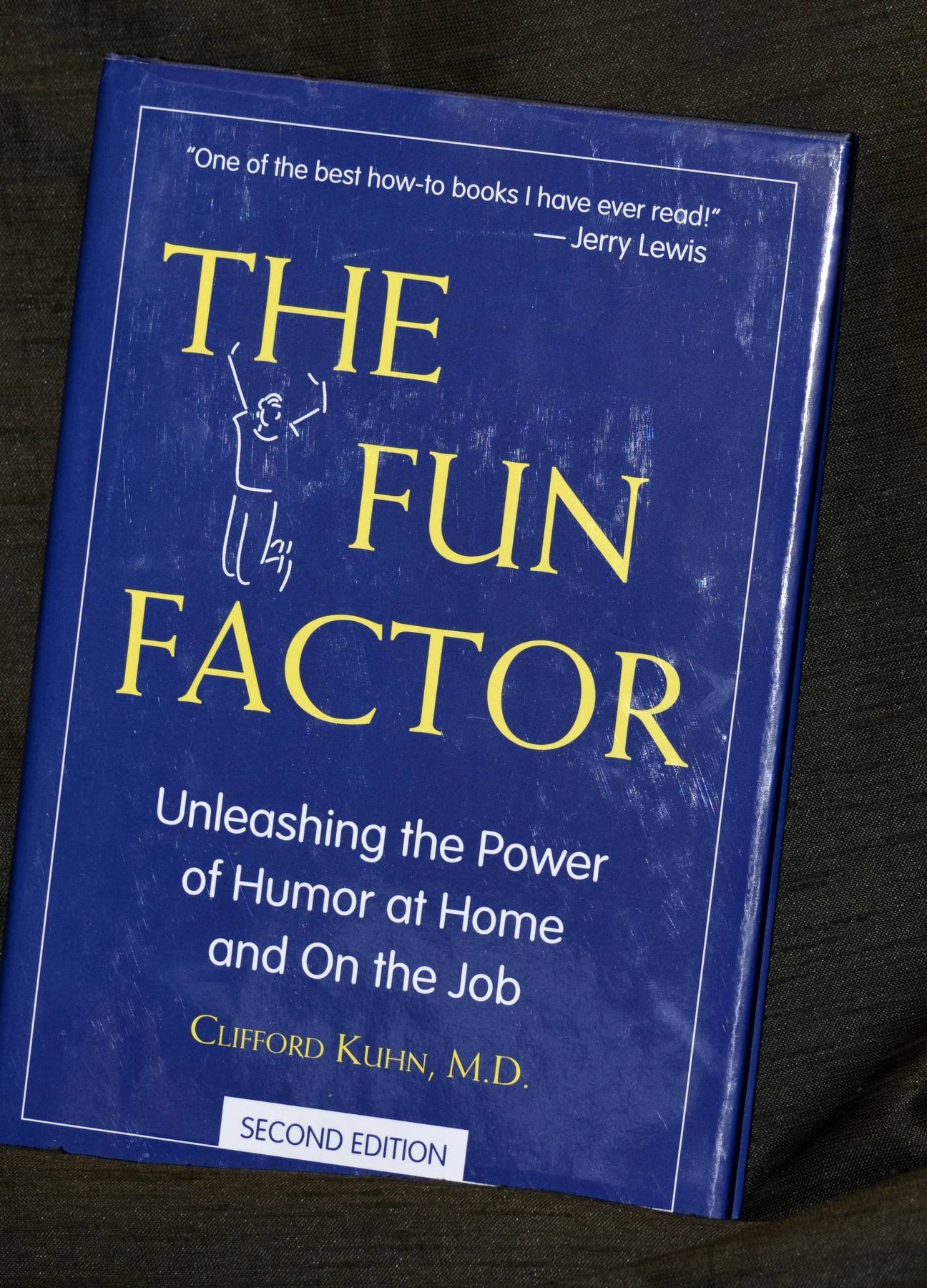 The Fun Factor: Unleashing the Power of Humor at Home and on the Job