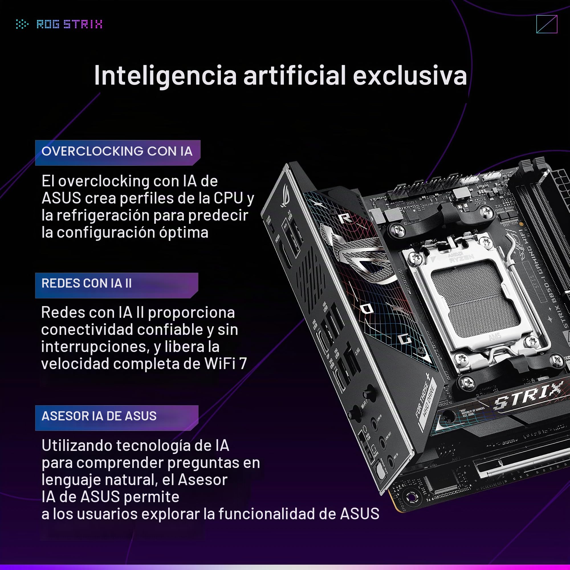 ASUS ROG Strix B850-I Gaming WiFi AMD AM5 B850 Mini-ITX mITX placa base 10+2+1 etapas, DDR5, 2.5G LAN, WiFi 7, 2X M.2, PCIe 5.0 x16, USB 20Gbps Type-C, AI Overclocking, AI Networking II, Aura Sync