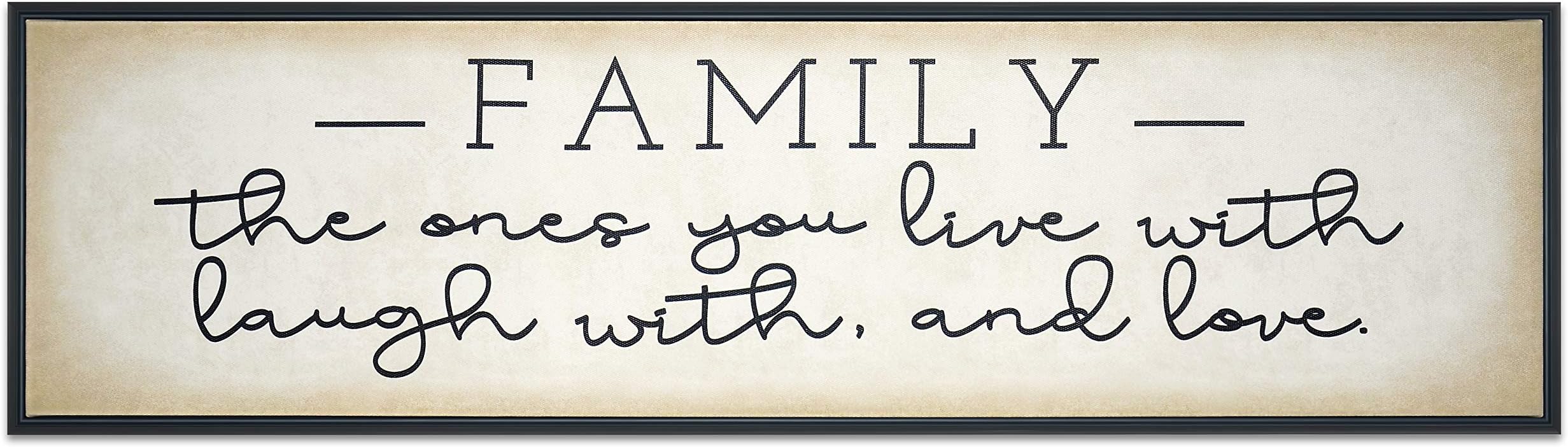 Family The Ones You Live with, Laugh with, and Love - Framed Canvas Print 30 x 8 - Inspirational Quote Wall Art Home Decor Sign - Picture For Living Room Decoration