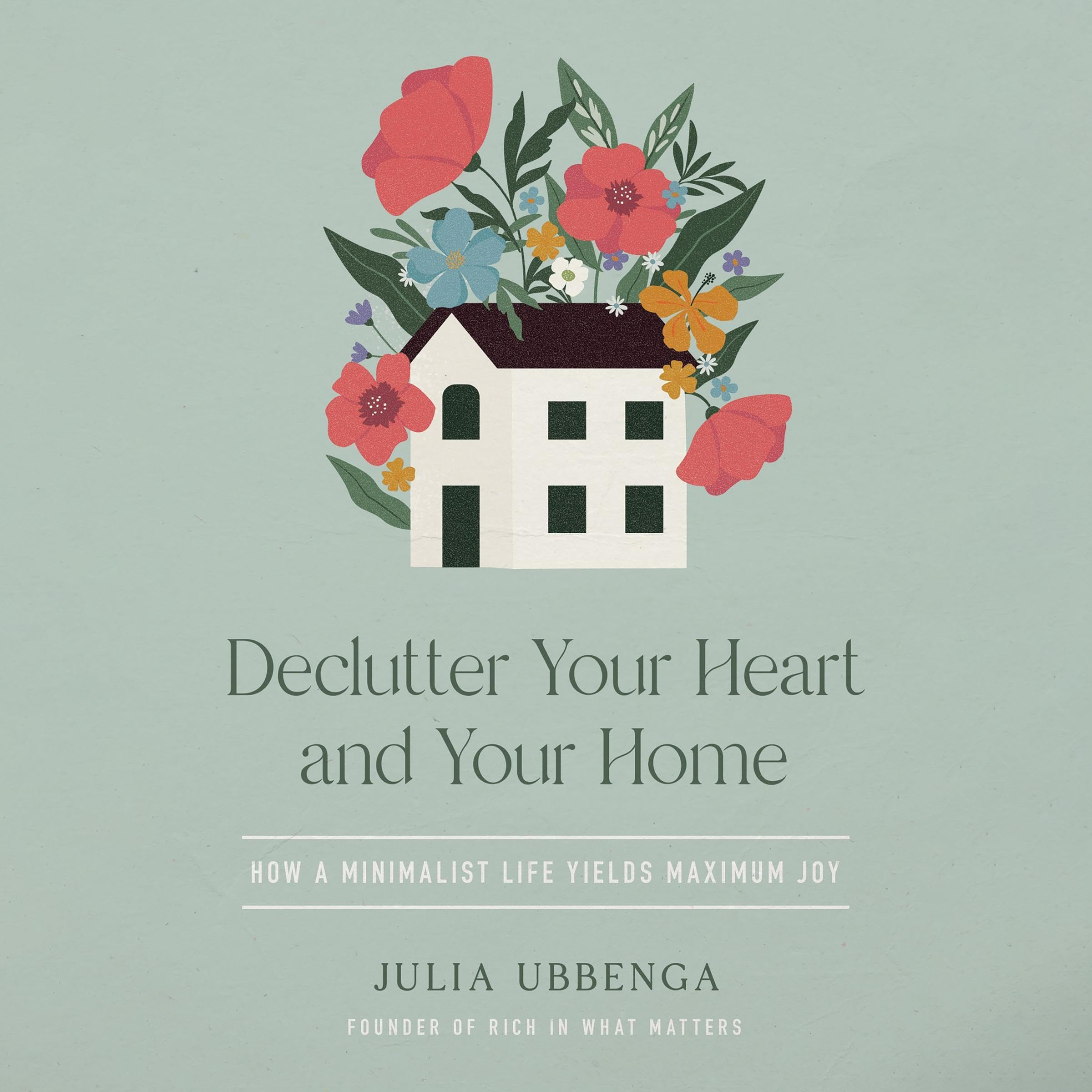 Cover art for Declutter Your Heart and Your Home