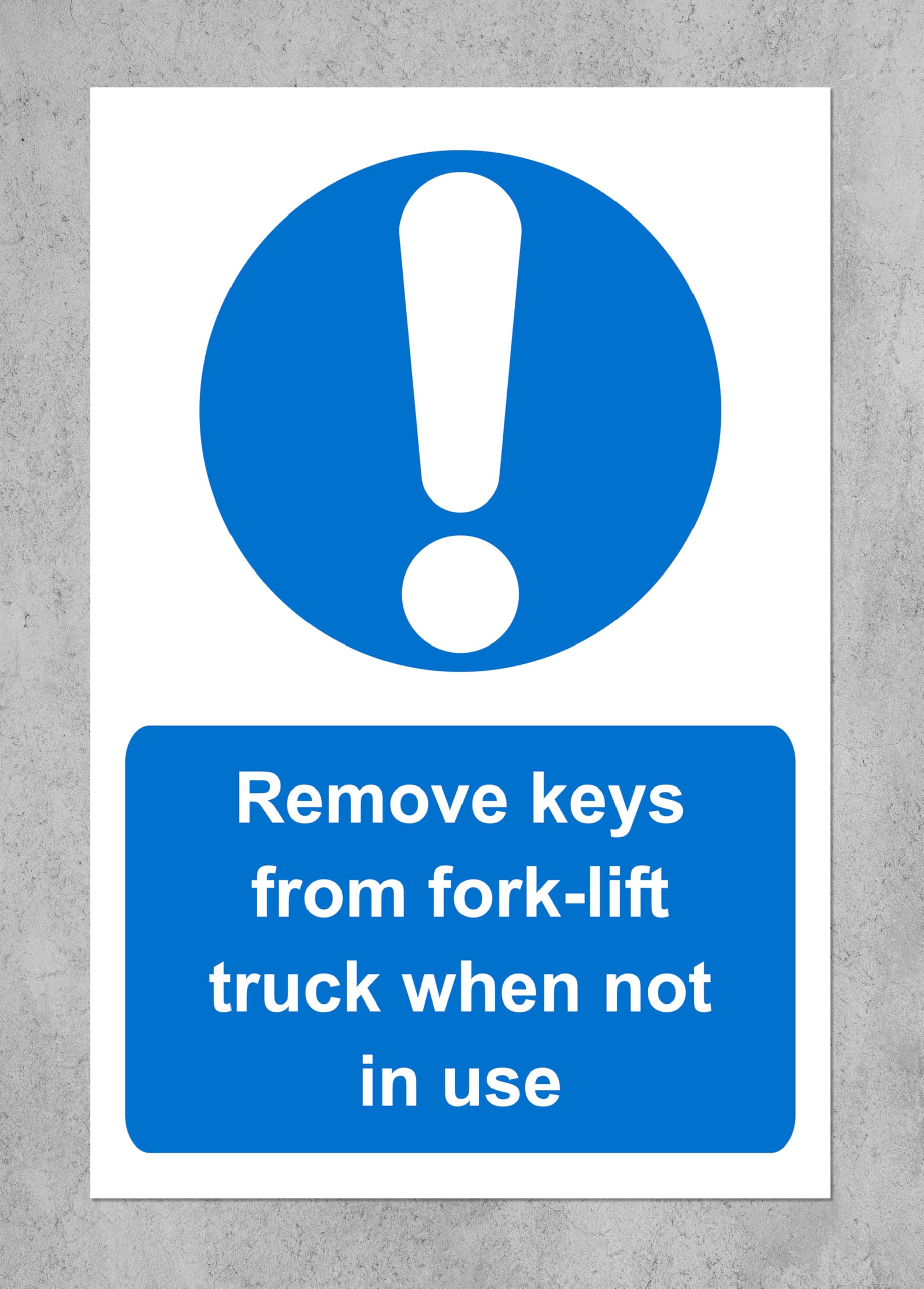 Remove Keys from Fork-Lift Truck When not in use - Self Adhesive Sticker (200mm x 150mm)