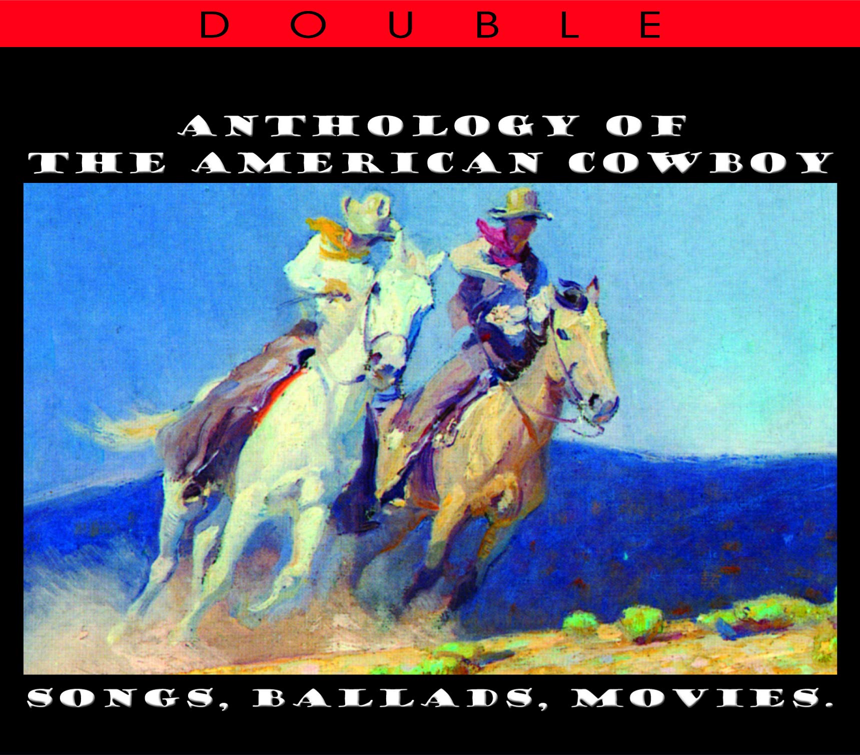 Anthology Of The American Cowboy - Songs, Ballads, Movies (2CD)