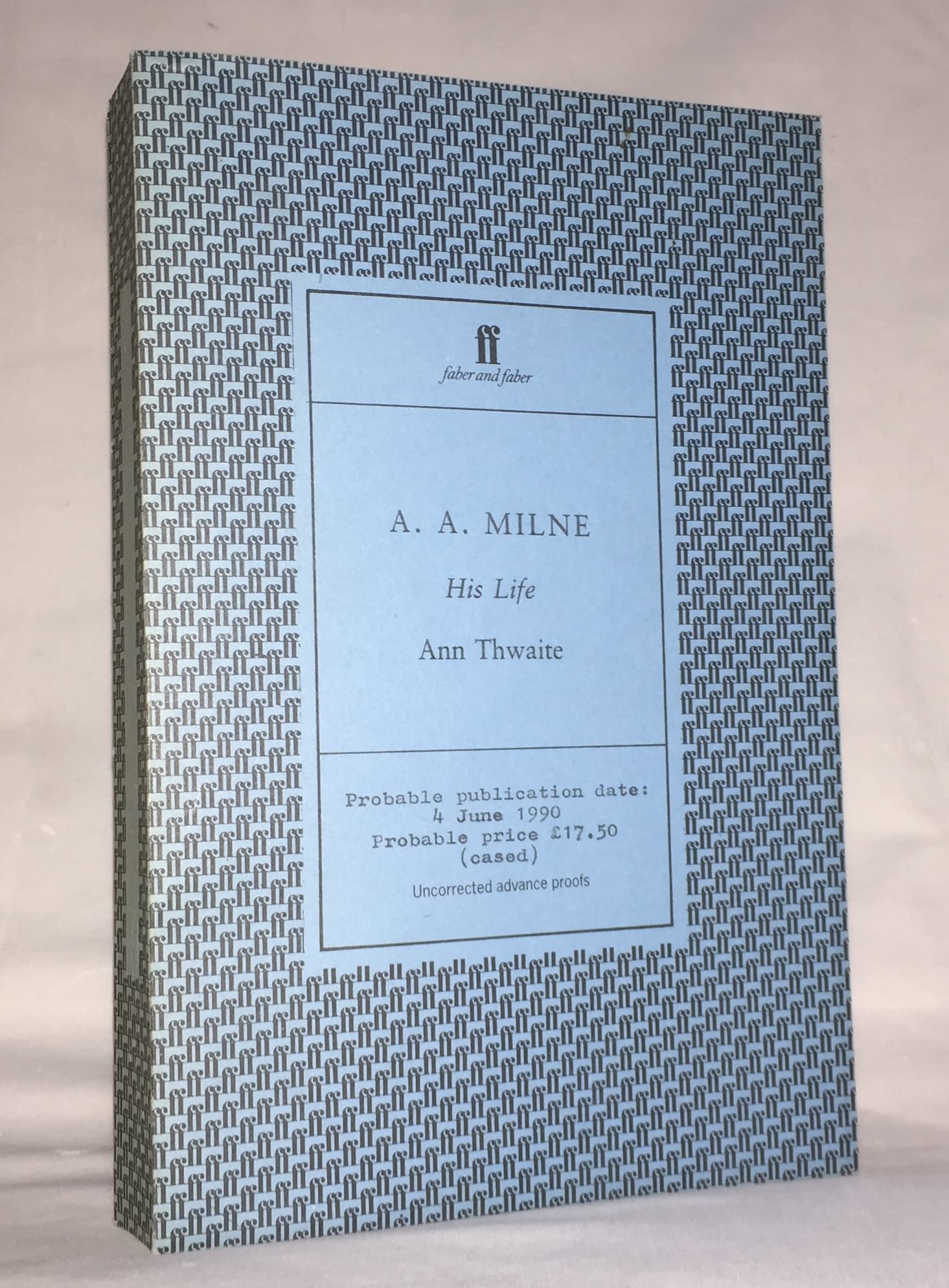 A.A. Milne: His Life By Ann Thwaite. 9780752440859
