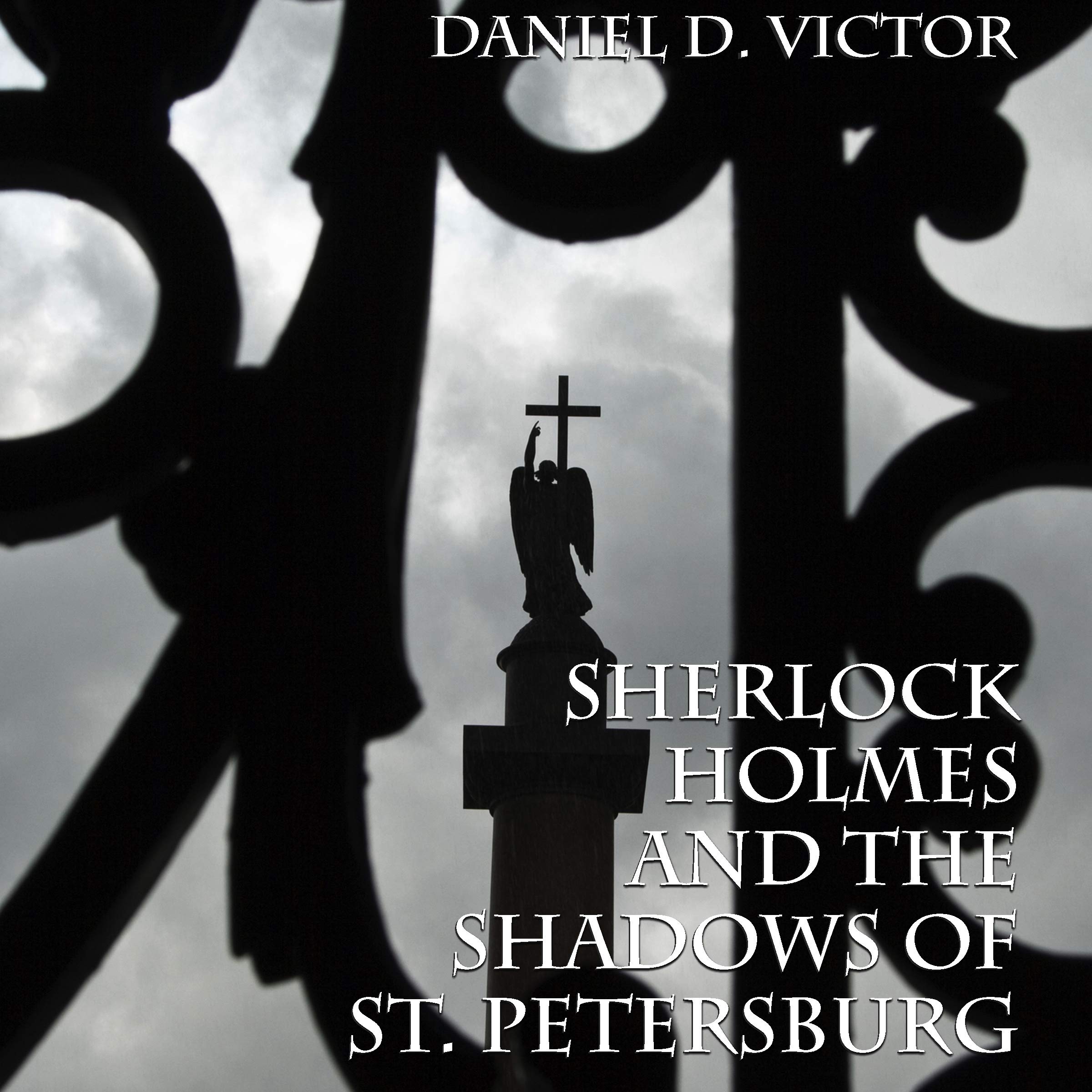 Sherlock Holmes and the Shadows of St. Petersburg