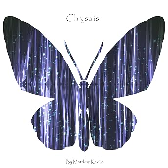 Chrysalis Audiobook by Matthew Keville episode artwork