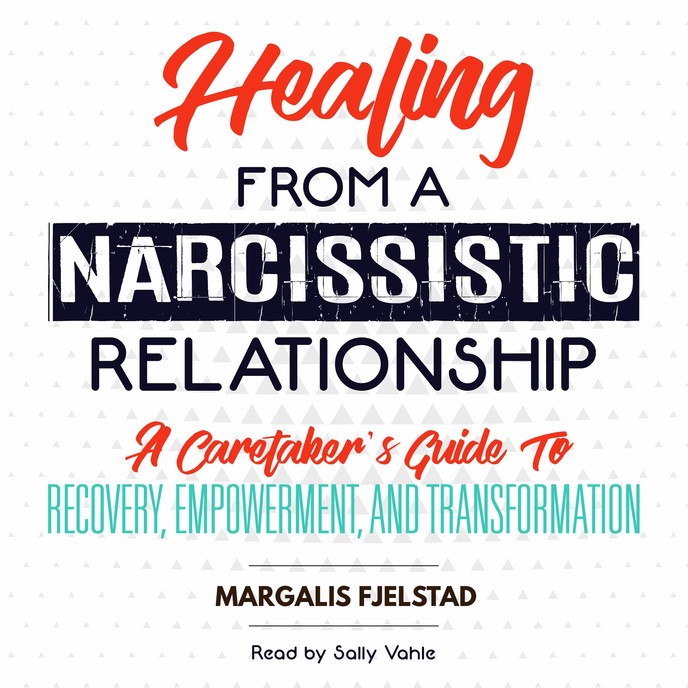 Cover art for Healing from a Narcissistic Relationship